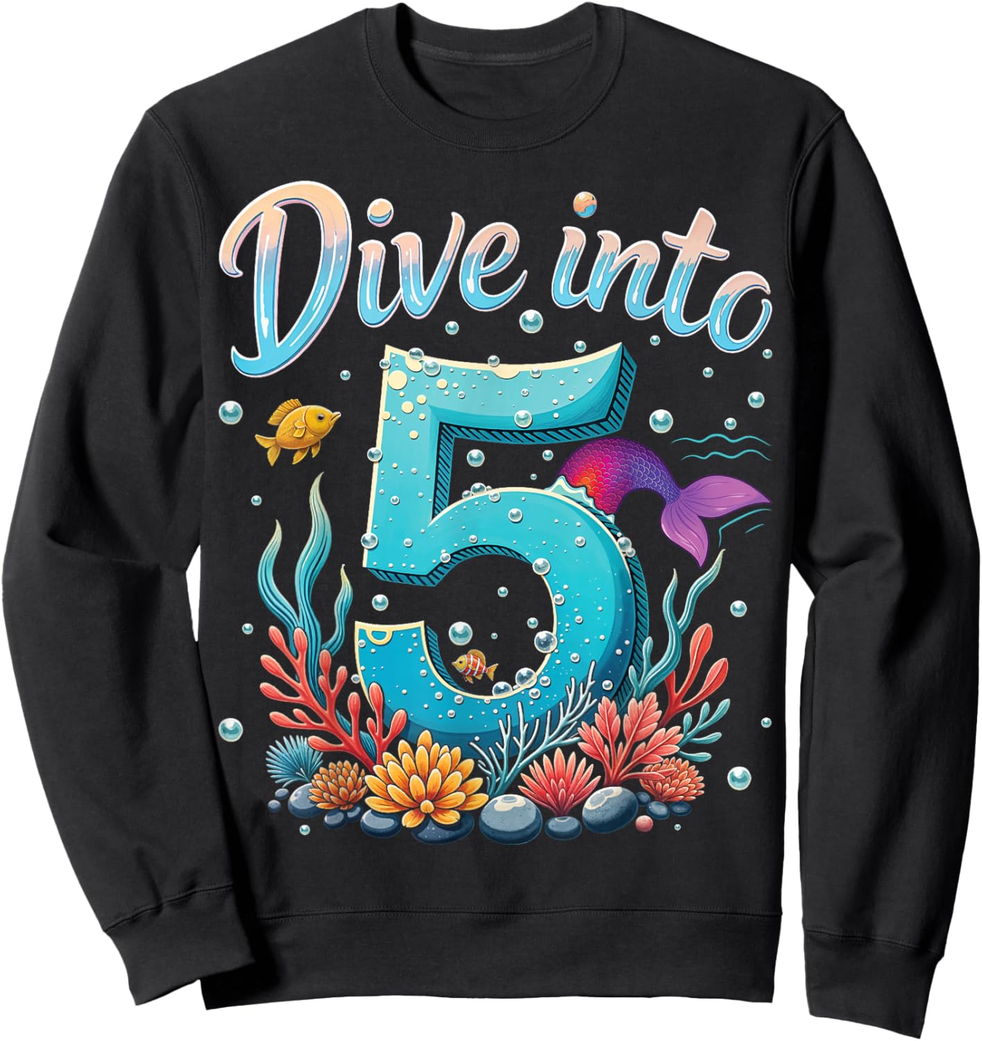 Dive Into 5 Birthday Ocean Underwater Themed 5th Birthday Sweatshirt - Sweatshirt | Black