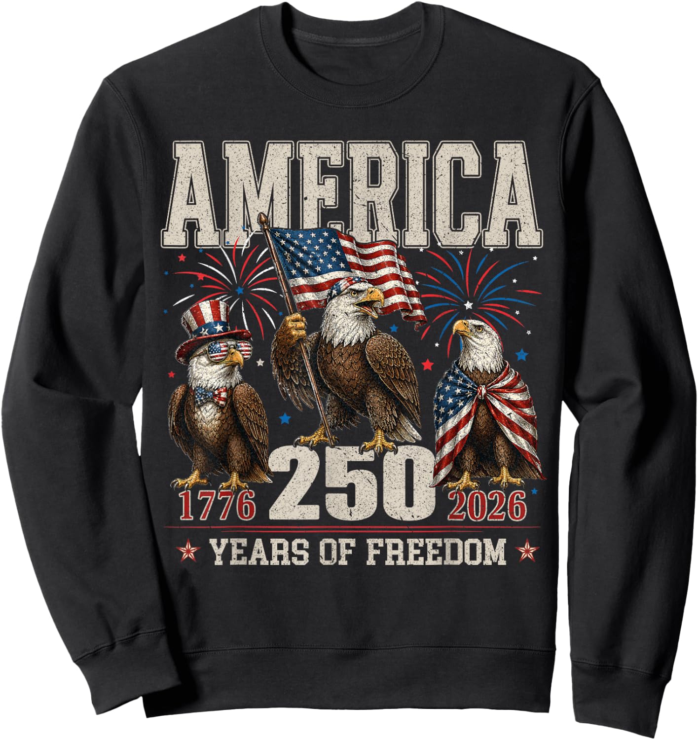 250 Years of Freedom Eagles 1776 2026 Sweatshirt - Sweatshirt | Black