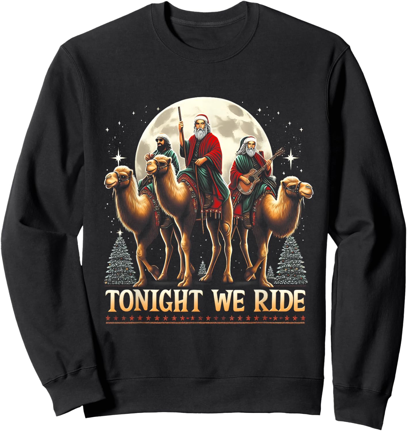 Tonight We re Ride Christmas 3 Wise Men Camel Ride Christian Sweatshirt - Sweatshirt | Black