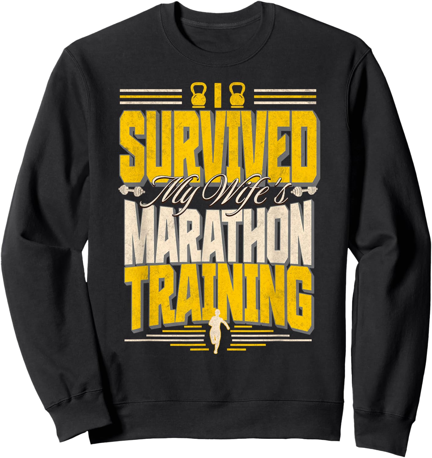 I Survived My Wife's Marathon Training Funny Athletic Run Sweatshirt - Sweatshirt | Black