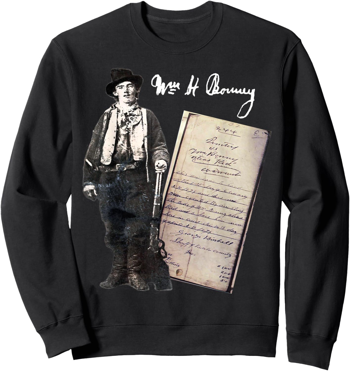 Billy Kid William Bonney Original Signature Arrest Warrant Sweatshirt - Sweatshirt | Black