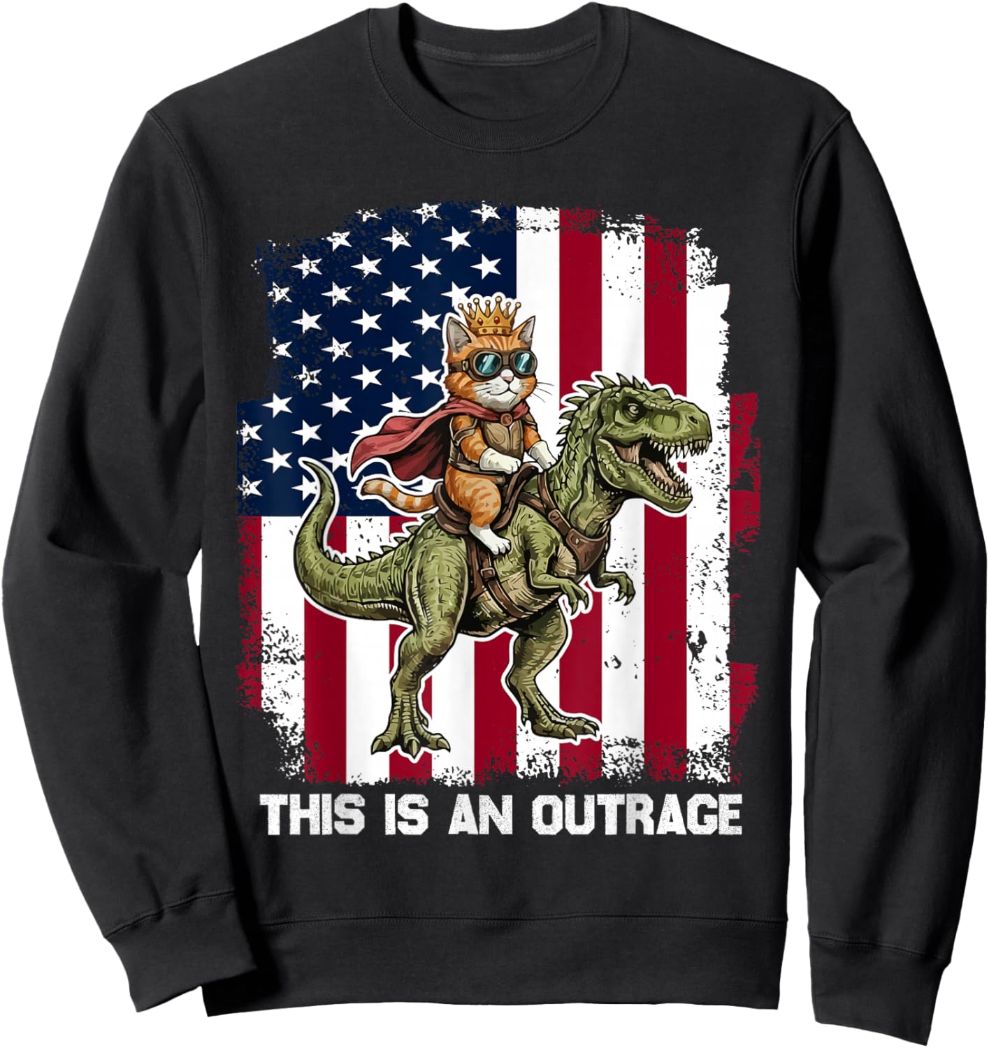 This is an Outrage Funny Cat Riding Dinosaur 4th of July Sweatshirt - Sweatshirt | Black