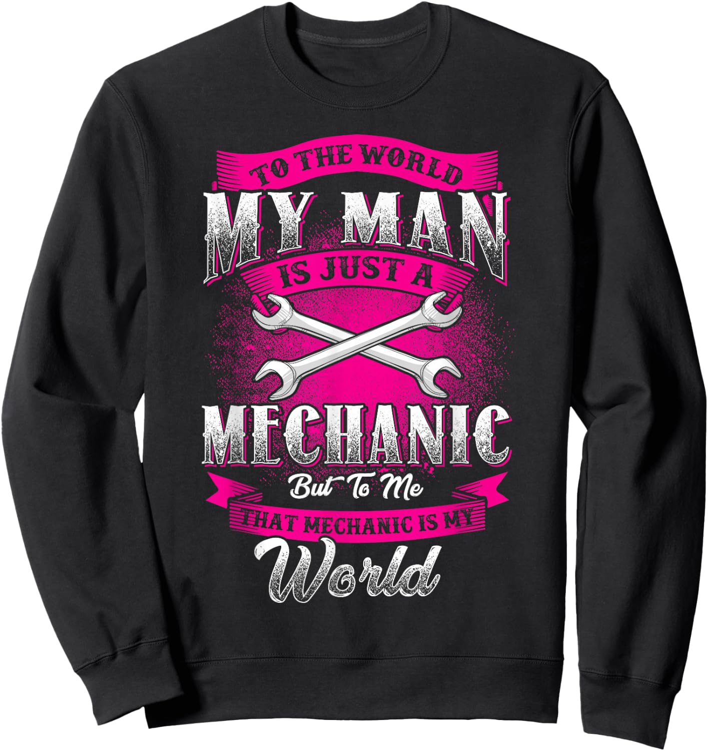 Mechanic Wife Girlfriend Cute Graphic Love Slogan Sweatshirt - Sweatshirt | Black