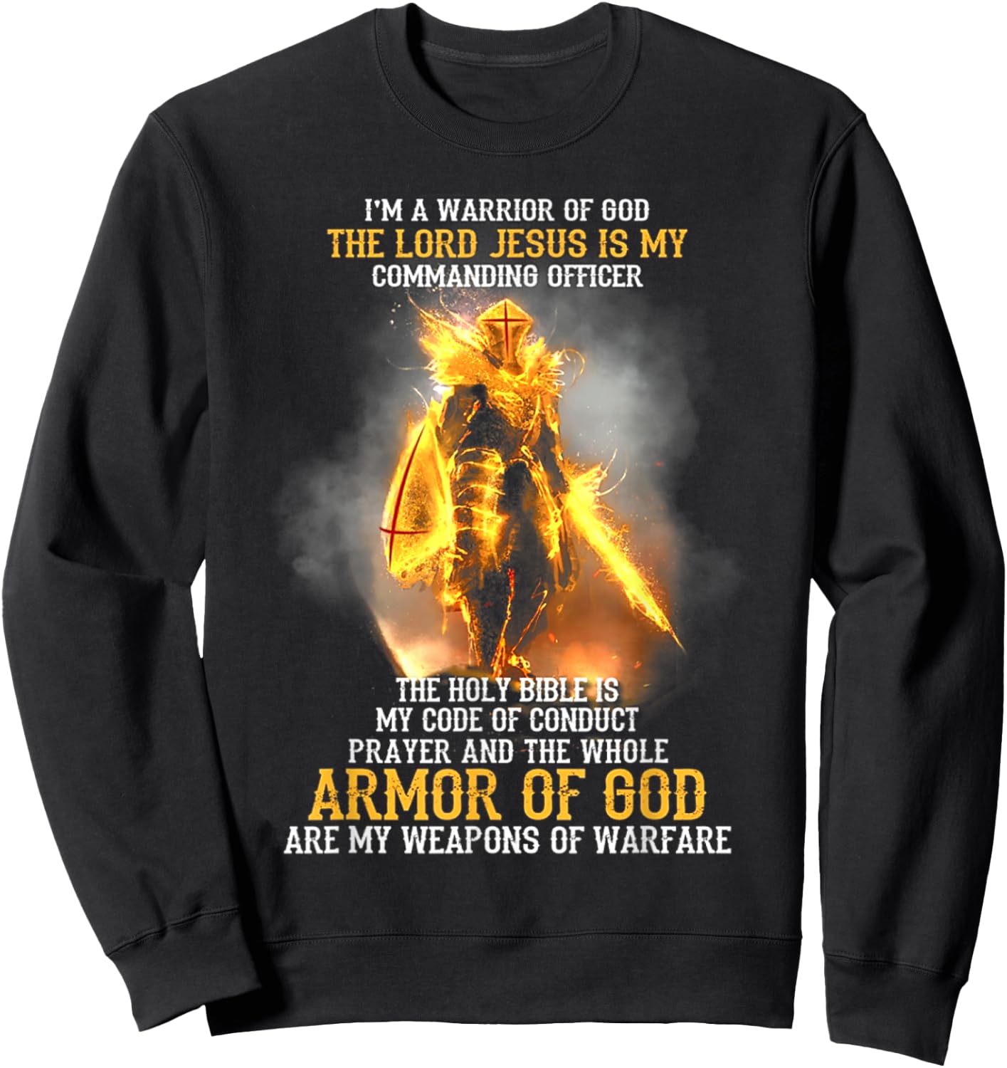 I'm a warrior of god the lord jesus is my commanding officer Sweatshirt - Sweatshirt | Black