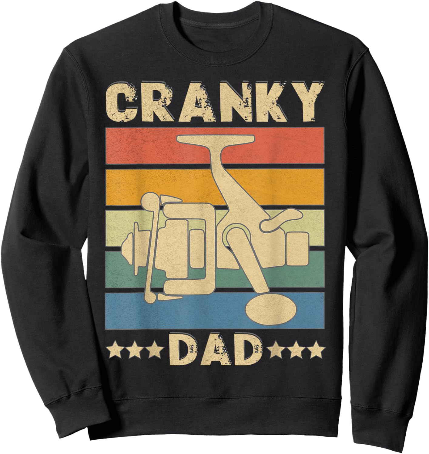 Cranky Dad Funny Fishing Reel Humor Father Fisherman Retro Sweatshirt - Sweatshirt | Black