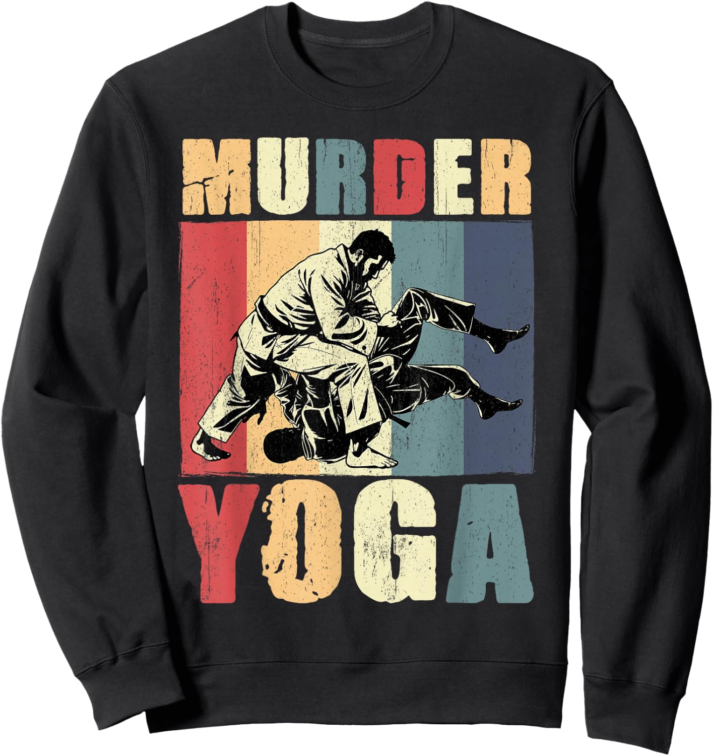 Retro Brazilian Jiu Jitsu Murder Yoga Funny BJJ Martial Arts Sweatshirt - Sweatshirt | Black