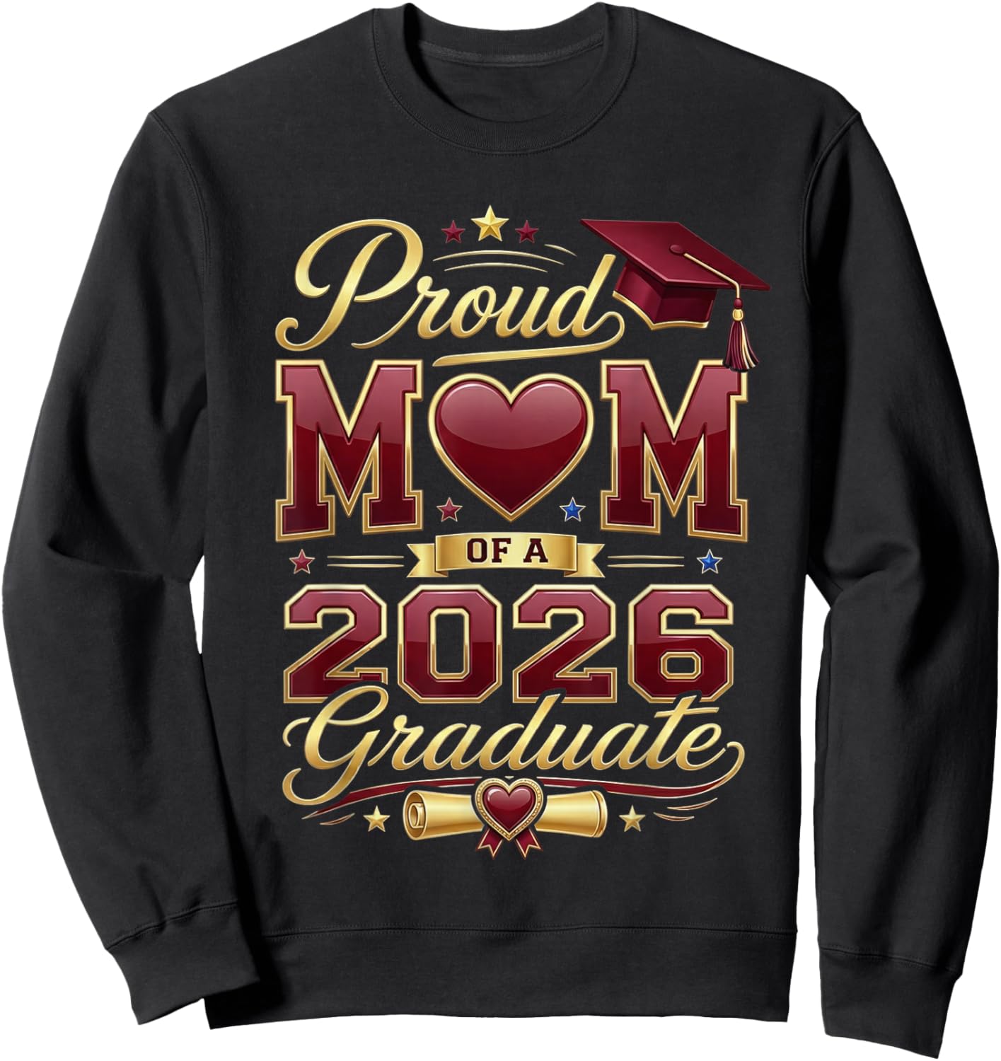 Proud Mom of A 2026 Graduate Class of 2026 Family Graduation Sweatshirt - Sweatshirt | Black