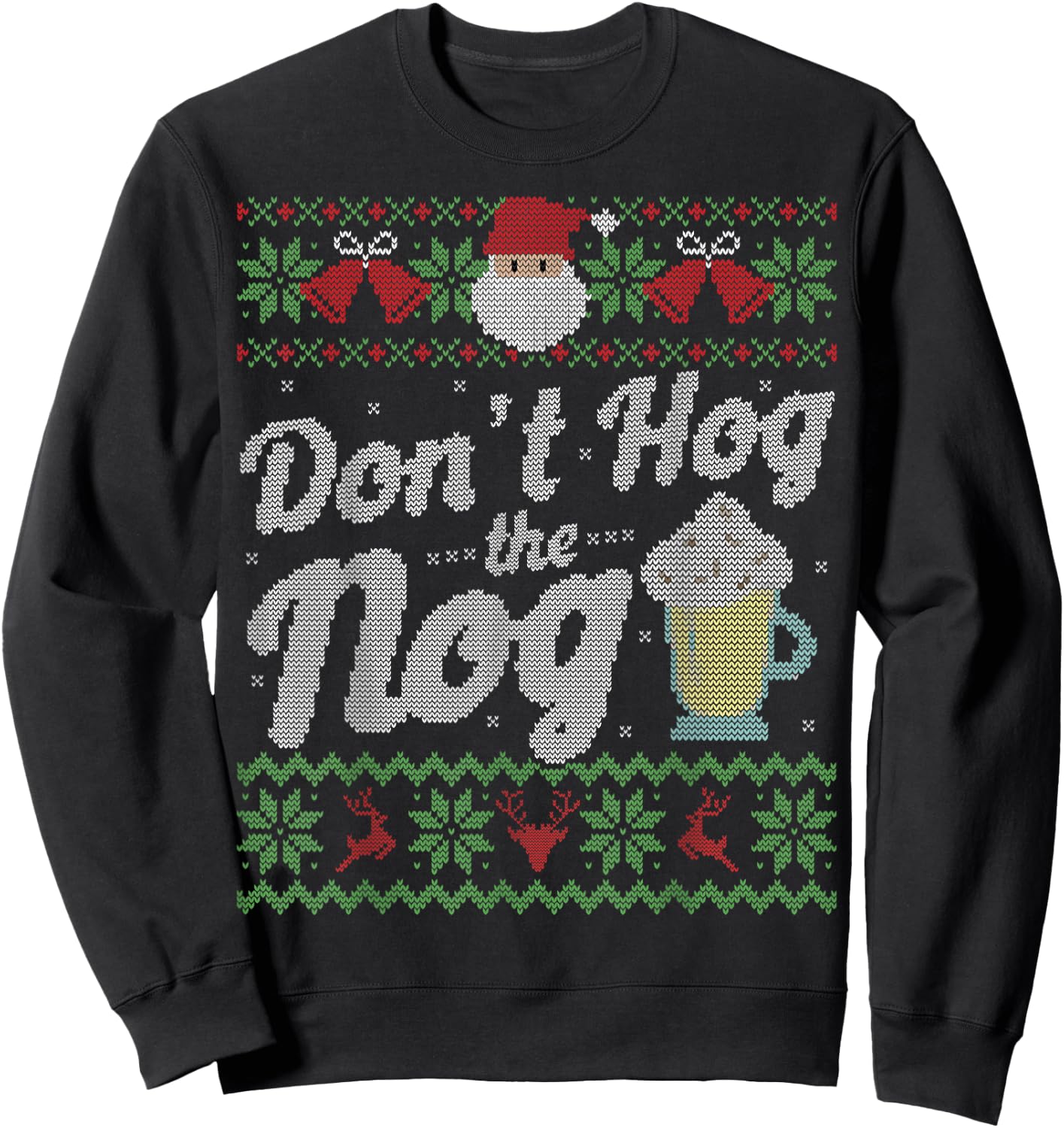 Funny Eggnog Hog the Nog Ugly Sweater Christmas Shirt Sweatshirt - Sweatshirt | Black