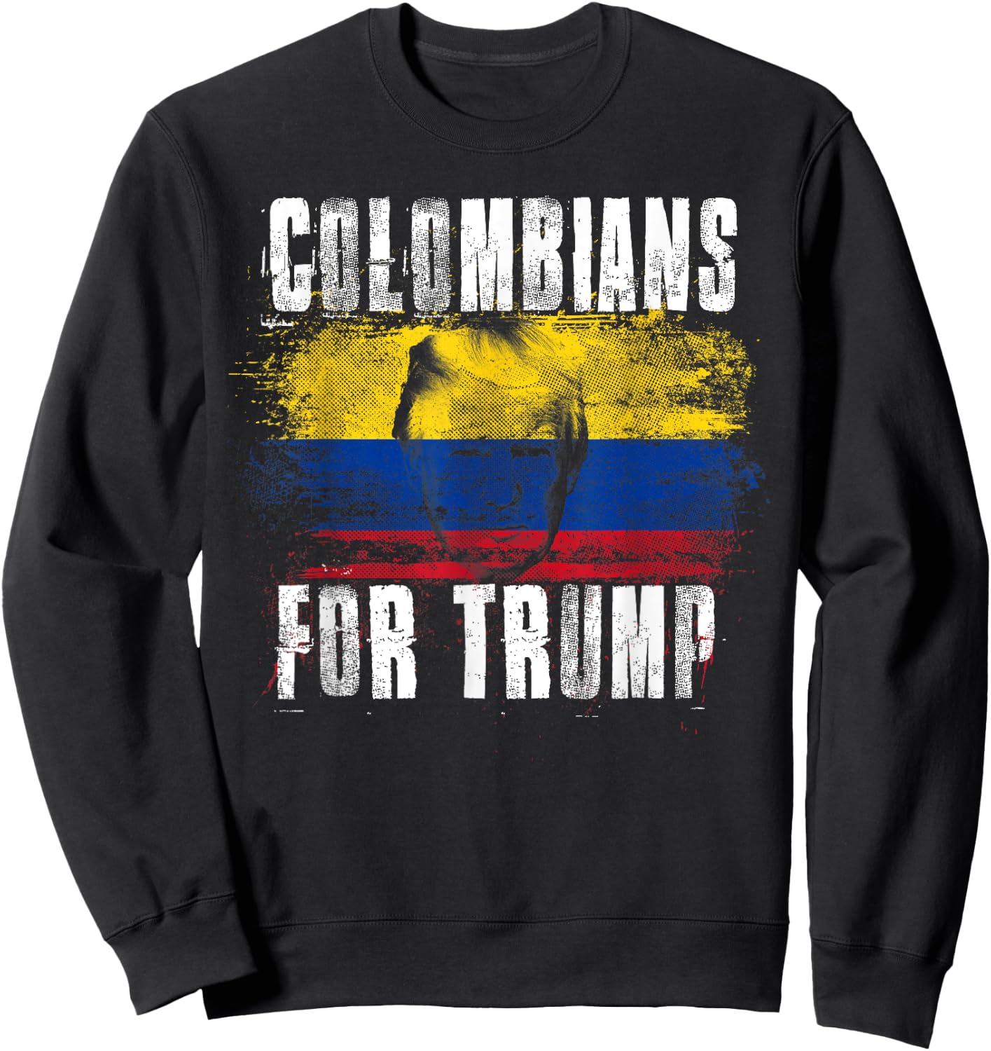 Colombians For Trump - American and Colombia Patriotic Sweatshirt - Sweatshirt | Black
