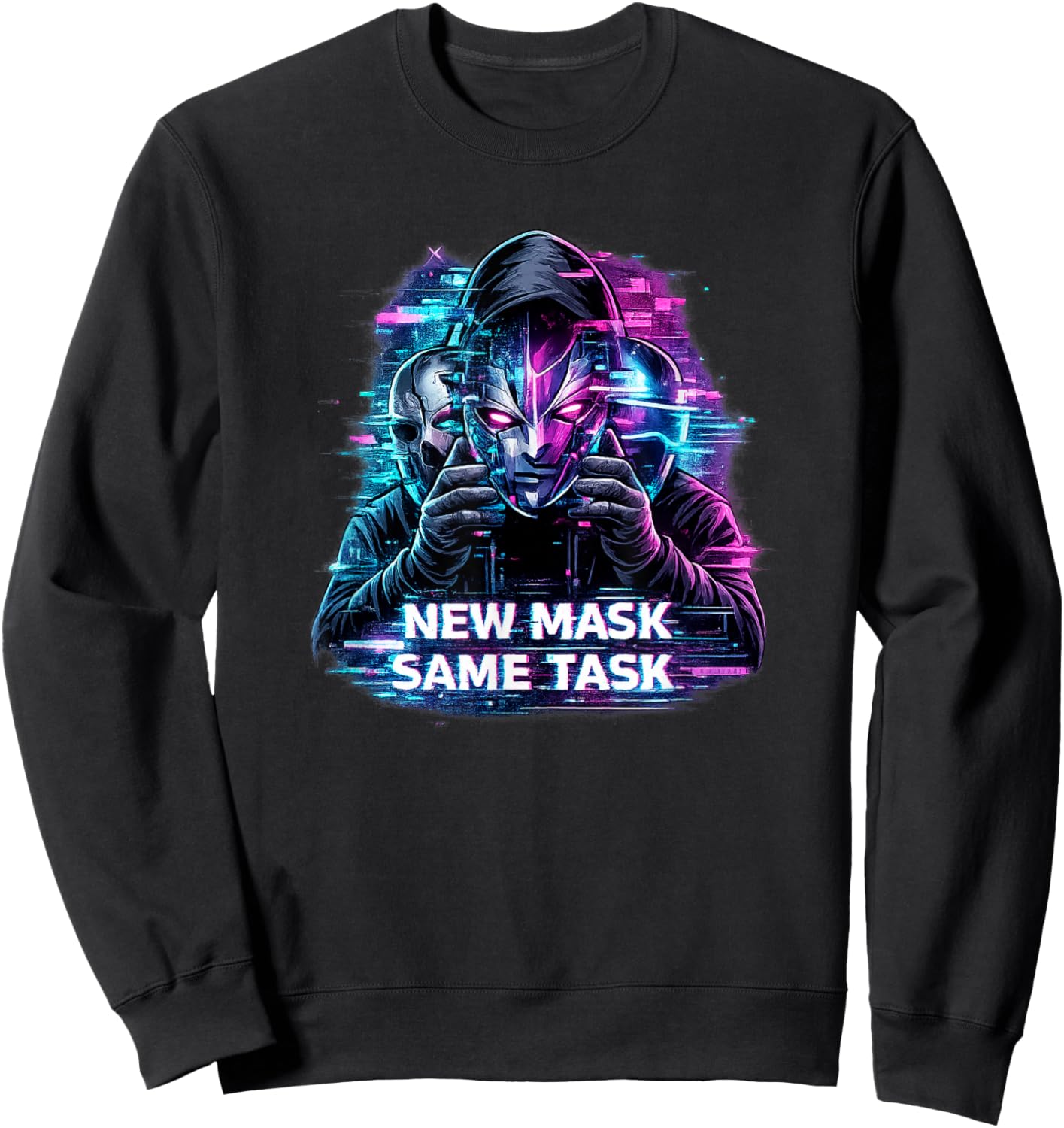 Glitch Persona Affirmation | New mask Same Task Sweatshirt - Sweatshirt | Black