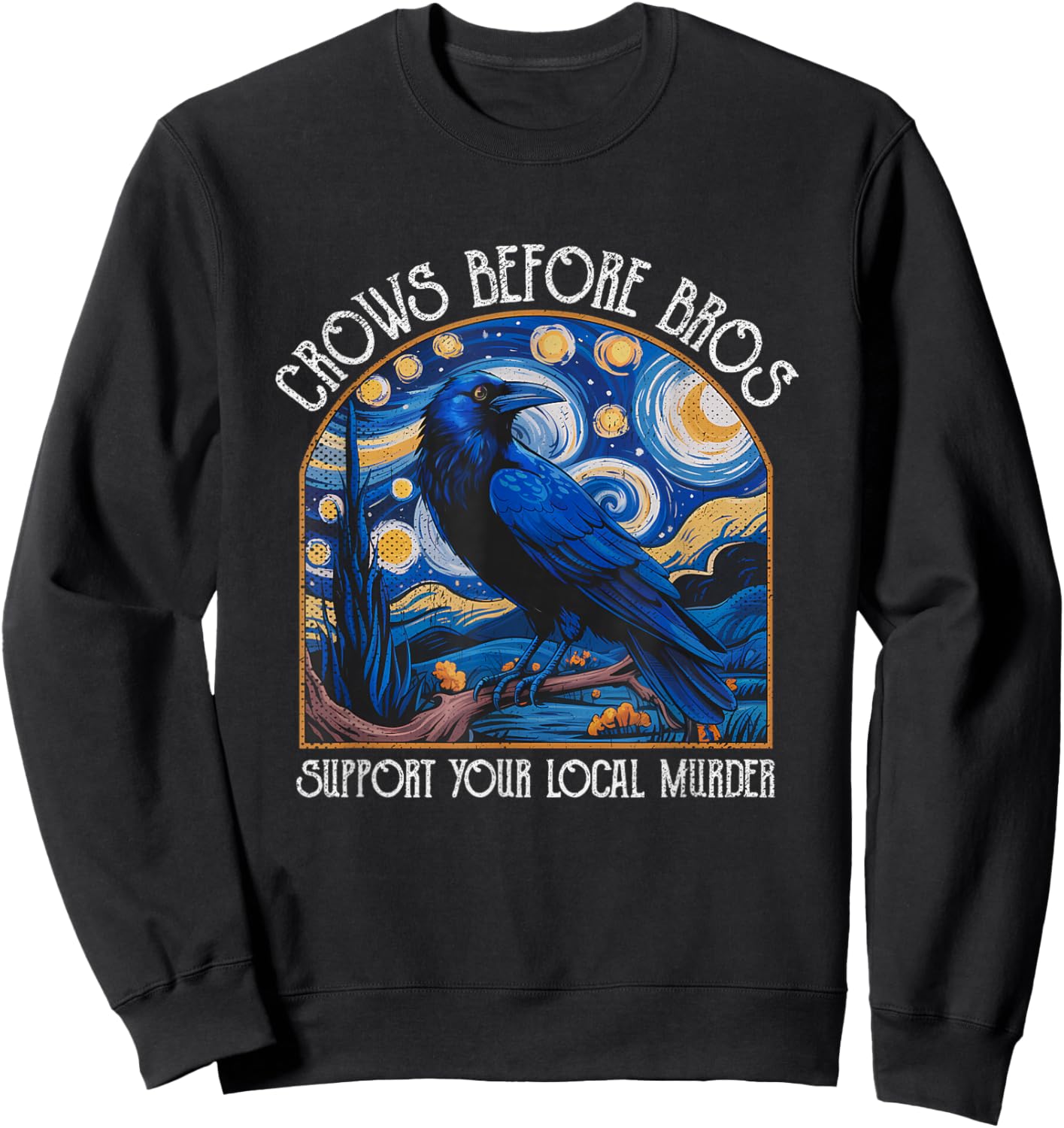 Crows Before Bros Support Your Local Murder Starry Night Sweatshirt - Sweatshirt | Black