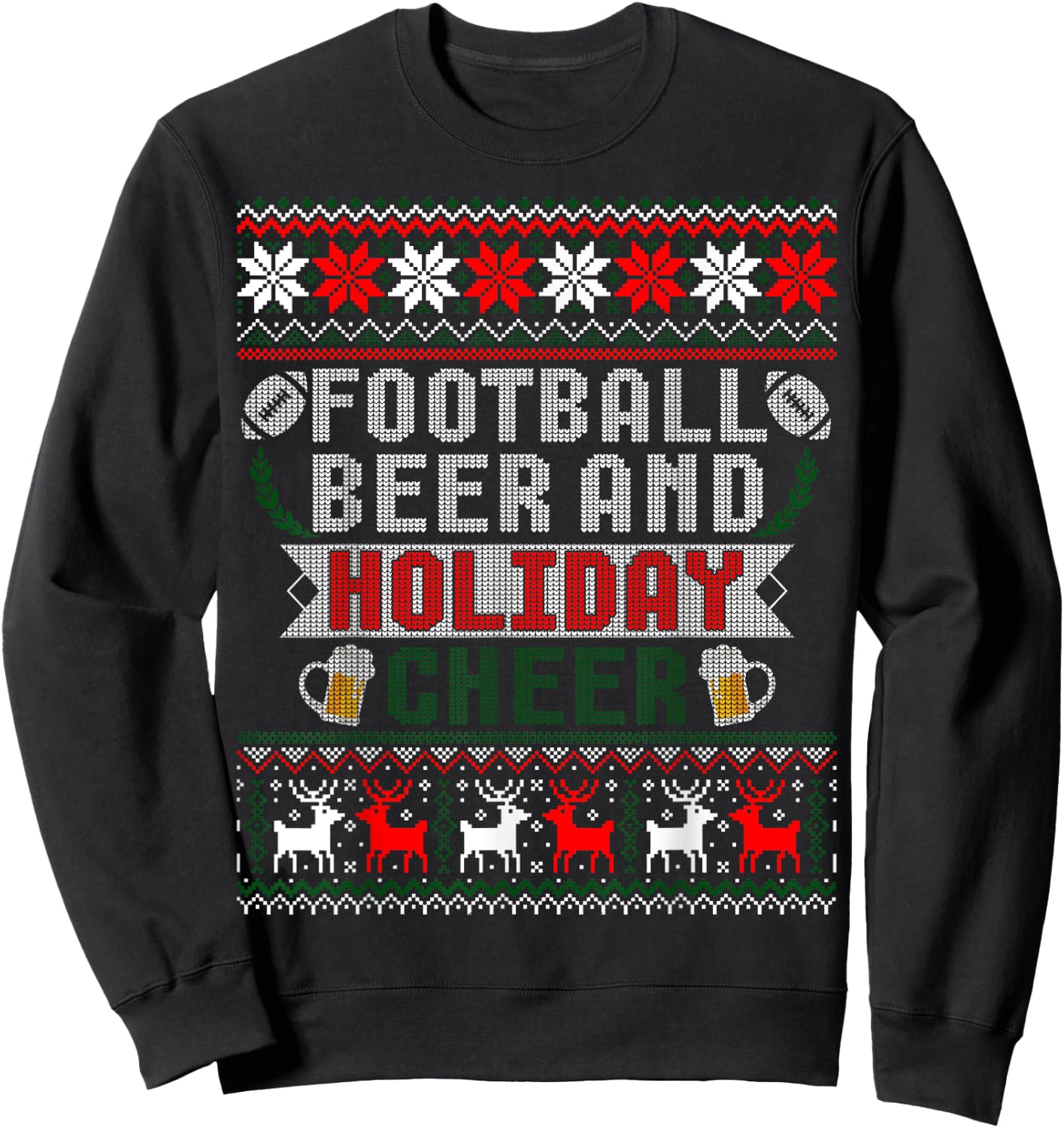 Football Beer And Holiday Cheer Christmas Ugly Sweater Sweatshirt - Sweatshirt | Black