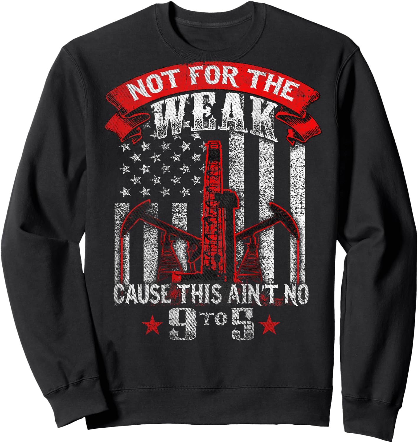 Roughneck Oilfield Trash , Not for the Weak, Men's Black Short Sleeve Classic Fit , Size Small Sweatshirt - Sweatshirt | Black