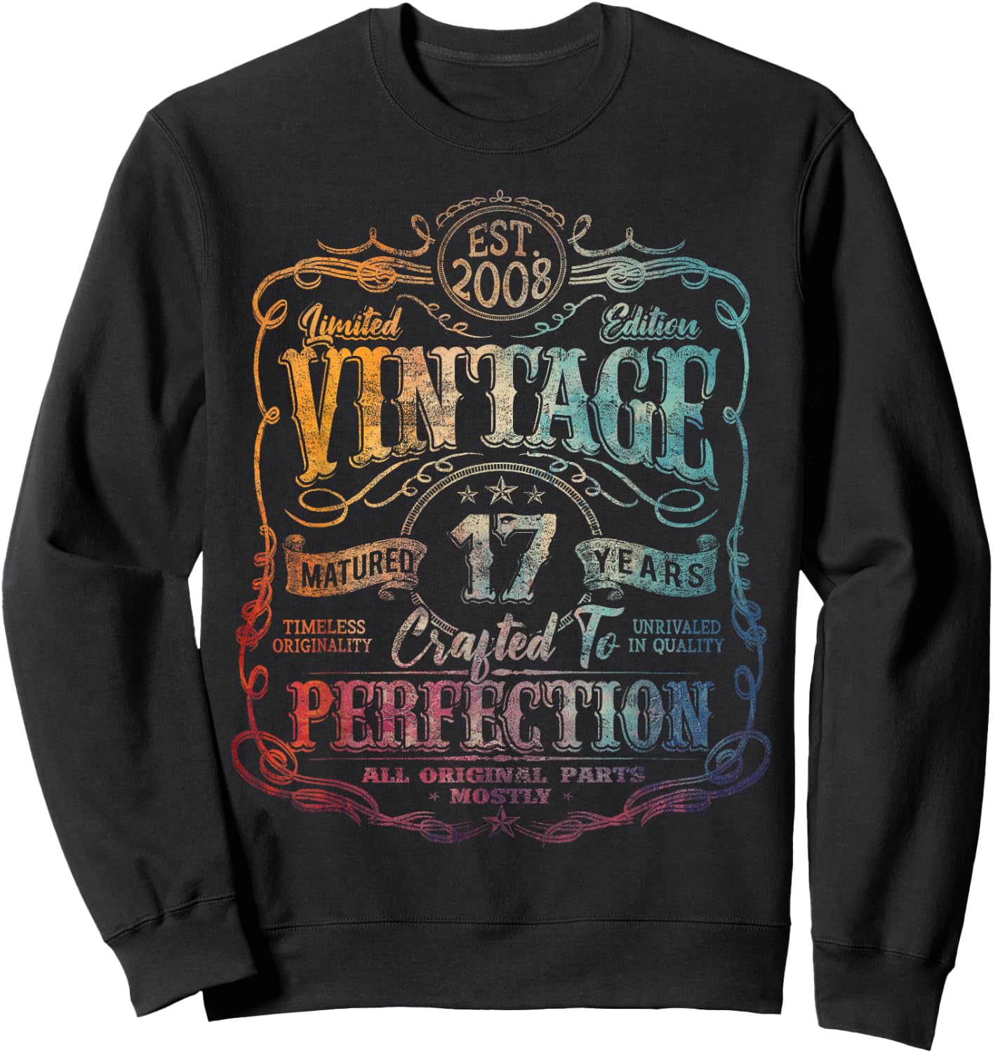 Vintage 2008 Limited Edition Shirt 17 year old 17th Birthday Sweatshirt - Sweatshirt | Black