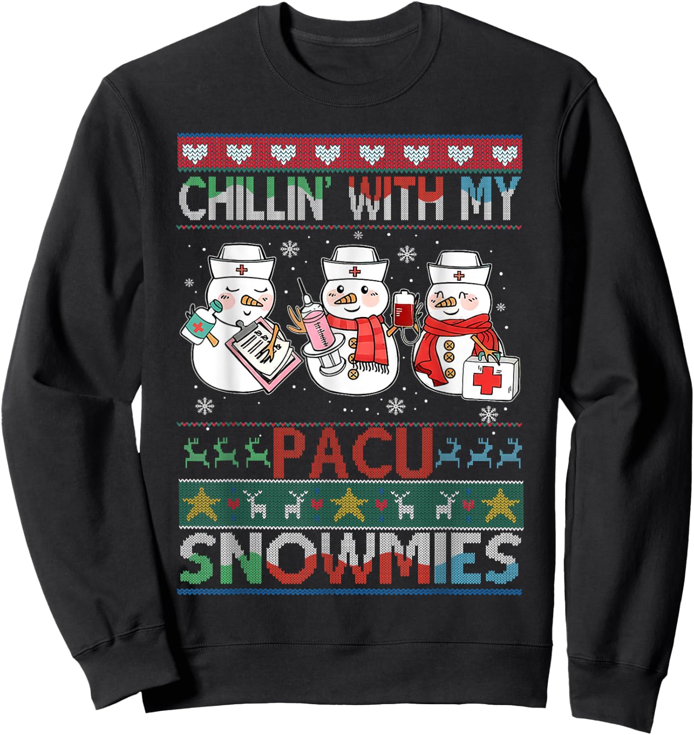 Chilling with my snowmies PACU Nurse Ugly Christmas Sweater Sweatshirt - Sweatshirt | Black