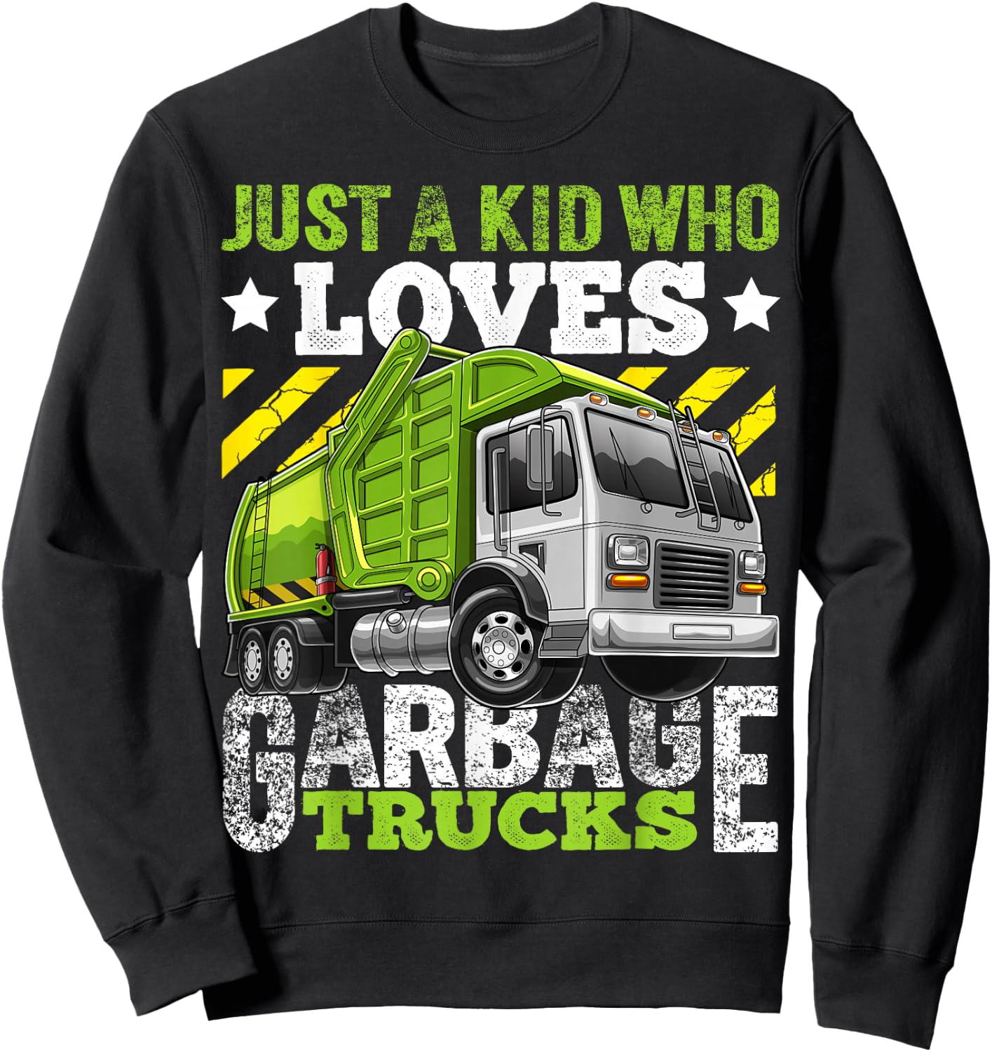 Just a Kid Who Loves Garbage Trucks Funny Gift Boys Sweatshirt - Sweatshirt | Black