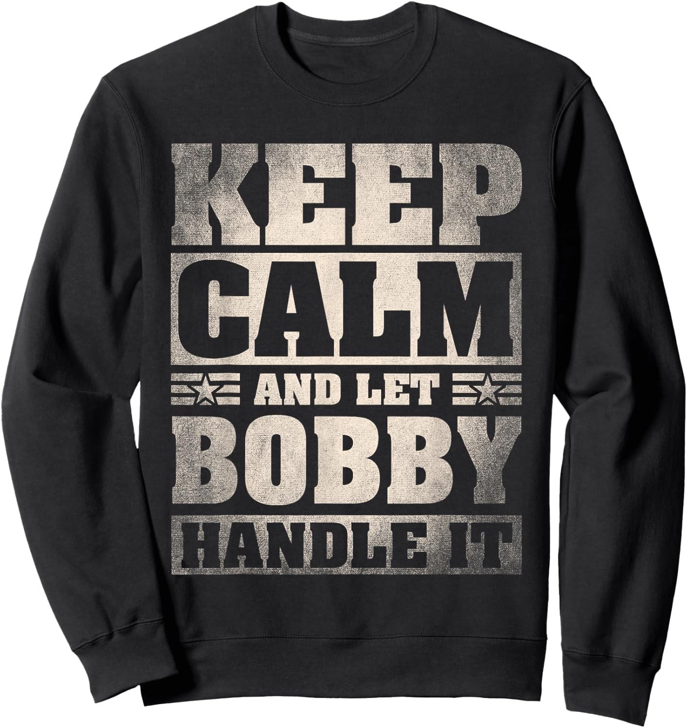Bobby Name Shirt Personalized Bobby First Name Sweatshirt - Sweatshirt | Black