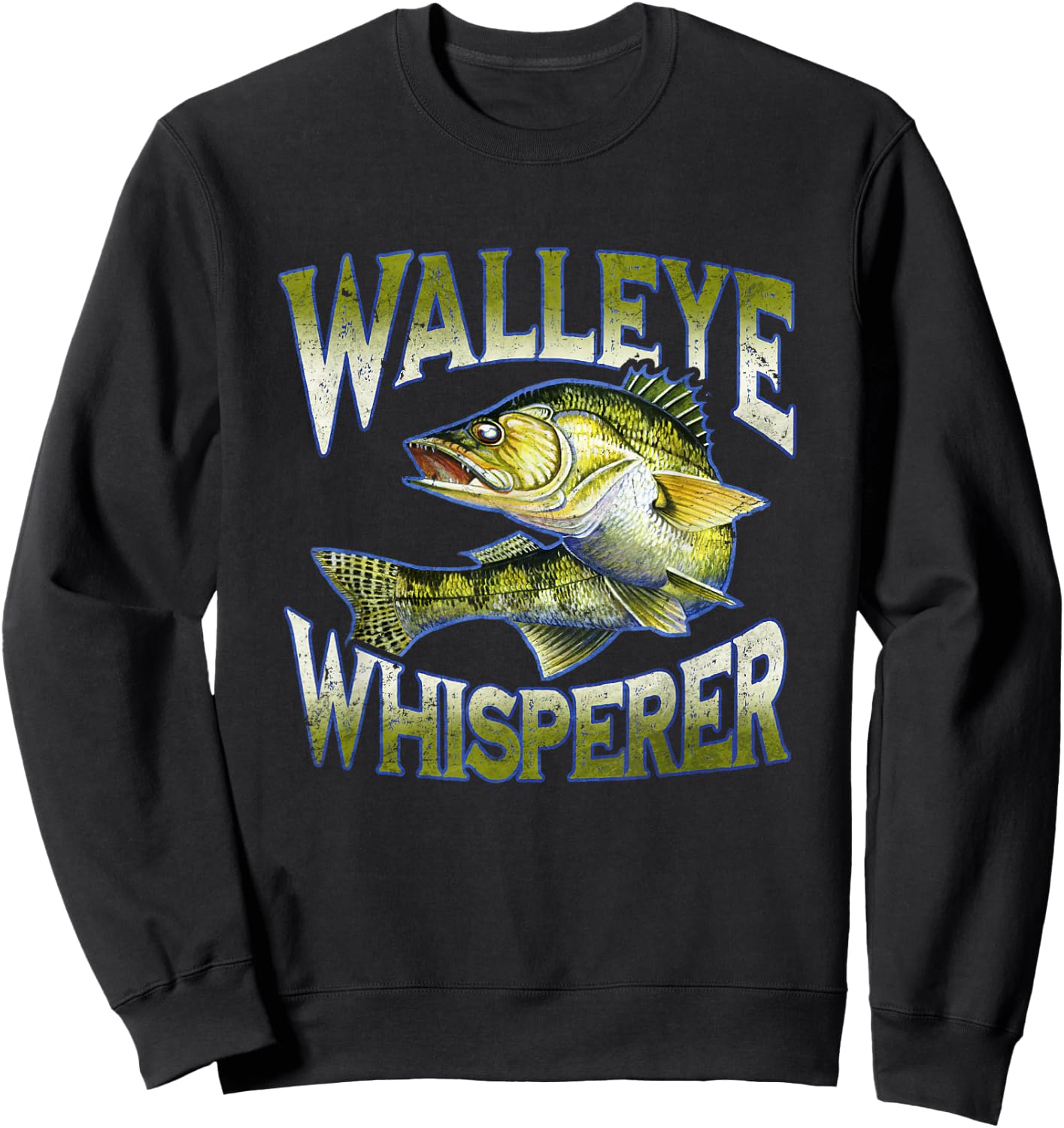 Walleye Whisperer Graphic Fishing Apparel Gift Fisherman Sweatshirt - Sweatshirt | Black