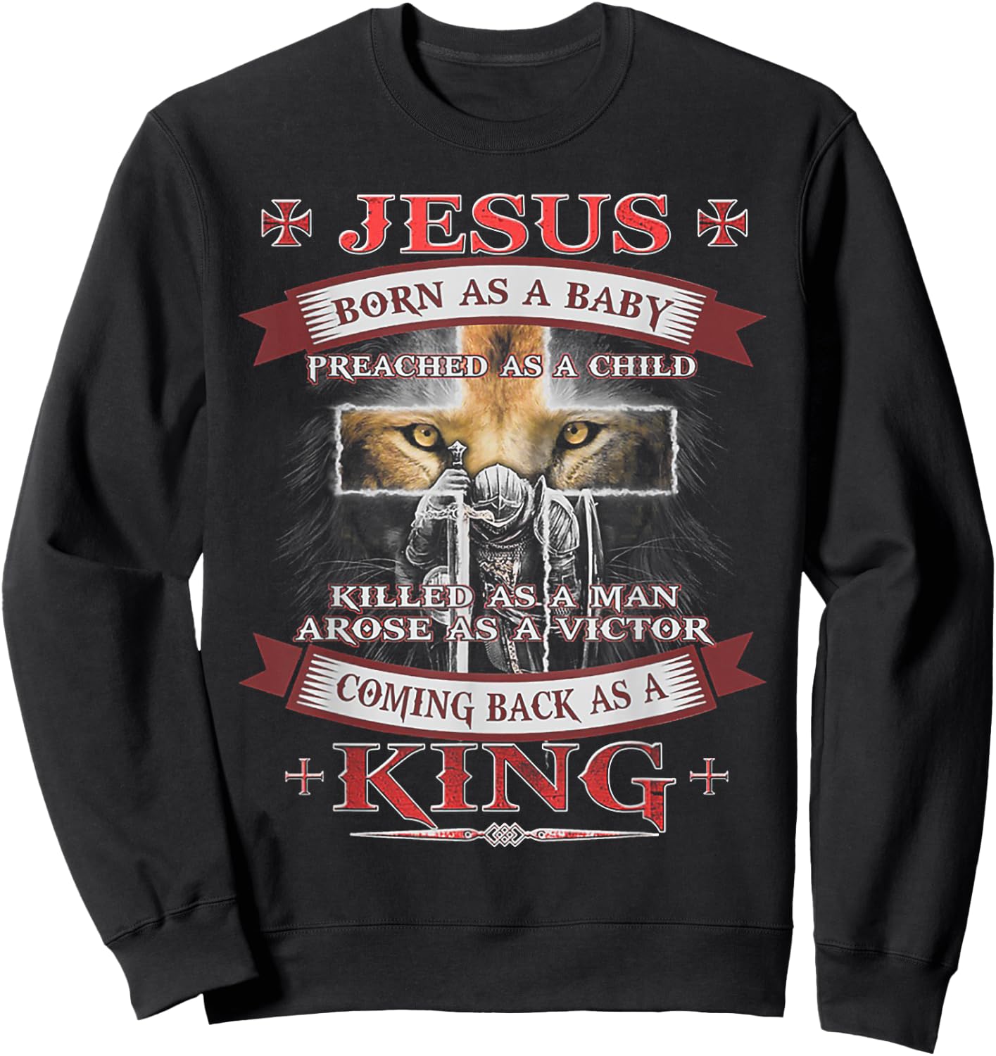 Jesus Born As A Baby Preached As A Child Christian Sweatshirt - Sweatshirt | Black