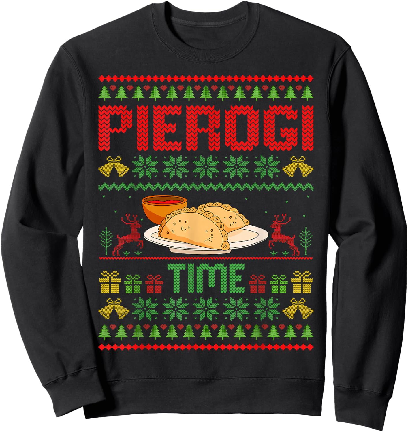 Pierogi Time - Polish Food Pierogi Lover Ugly Christmas Sweatshirt - Sweatshirt | Black