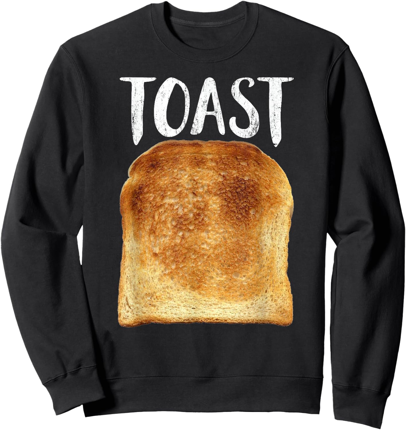 Toast Costume Halloween Funny Bread Lover Sweatshirt - Sweatshirt | Black