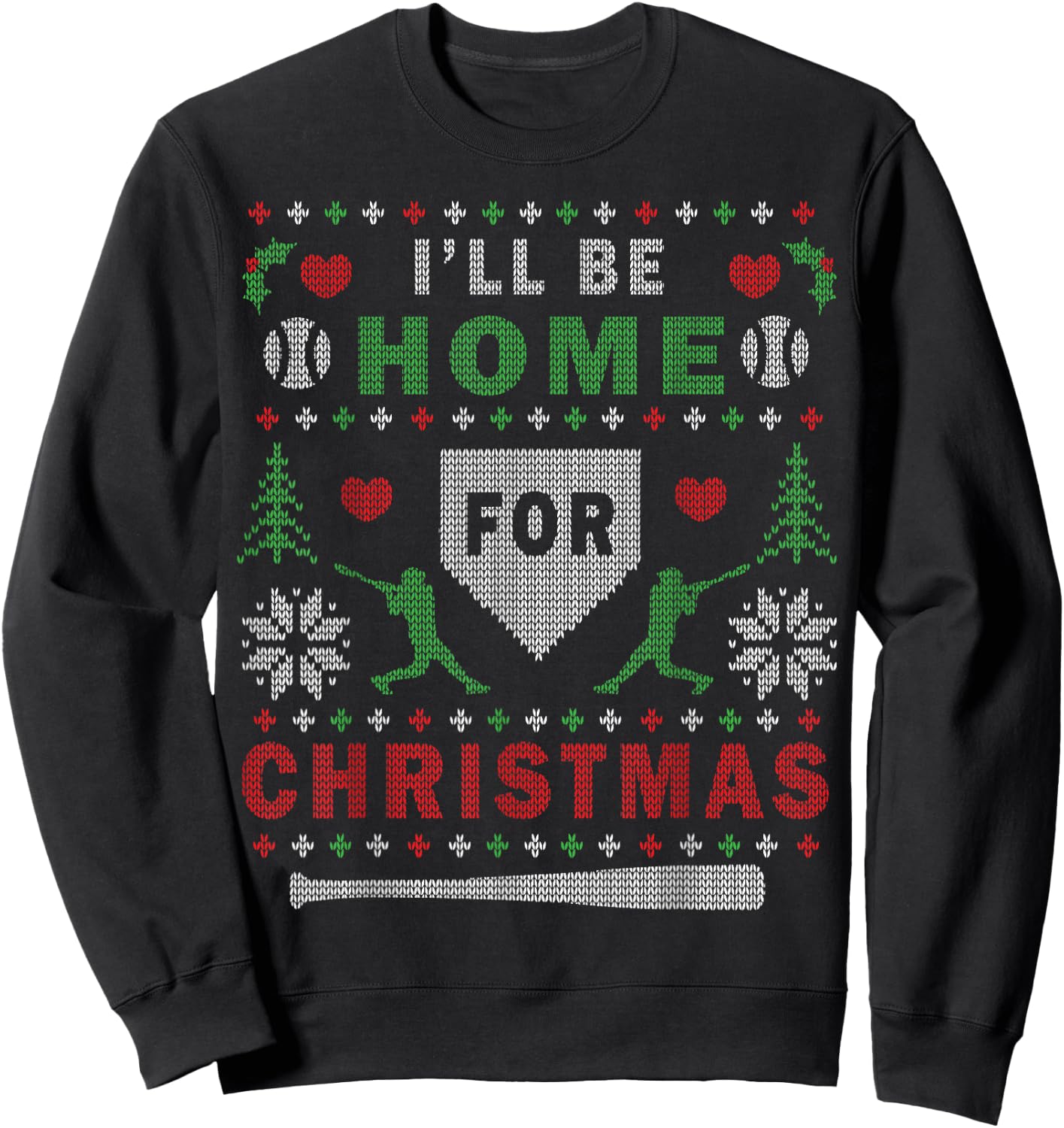 I'll Be Home for Christmas Baseball Ugly Christmas Sweatshirt - Sweatshirt | Black