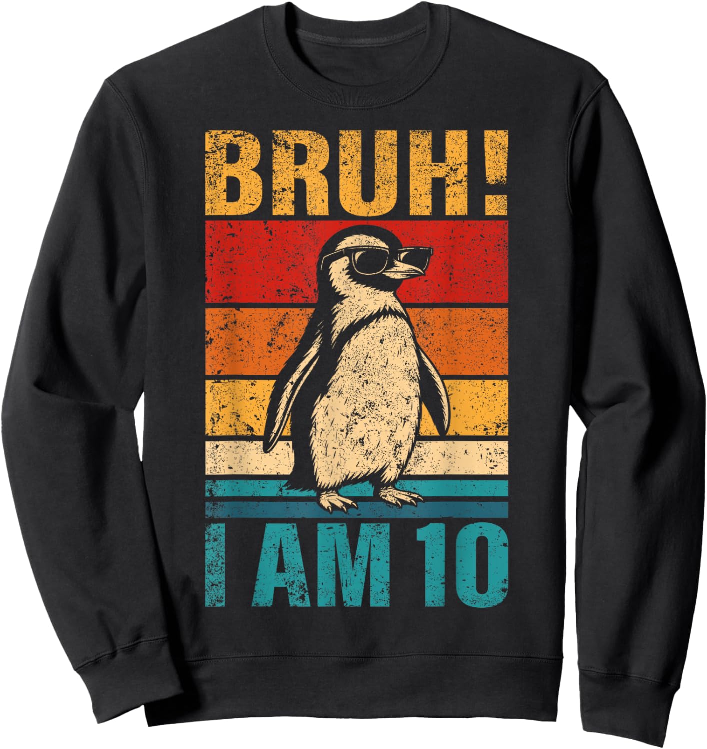 10 Year Old Birthday Penguin Bruh It's My 10th Birthday Sweatshirt - Sweatshirt | Black