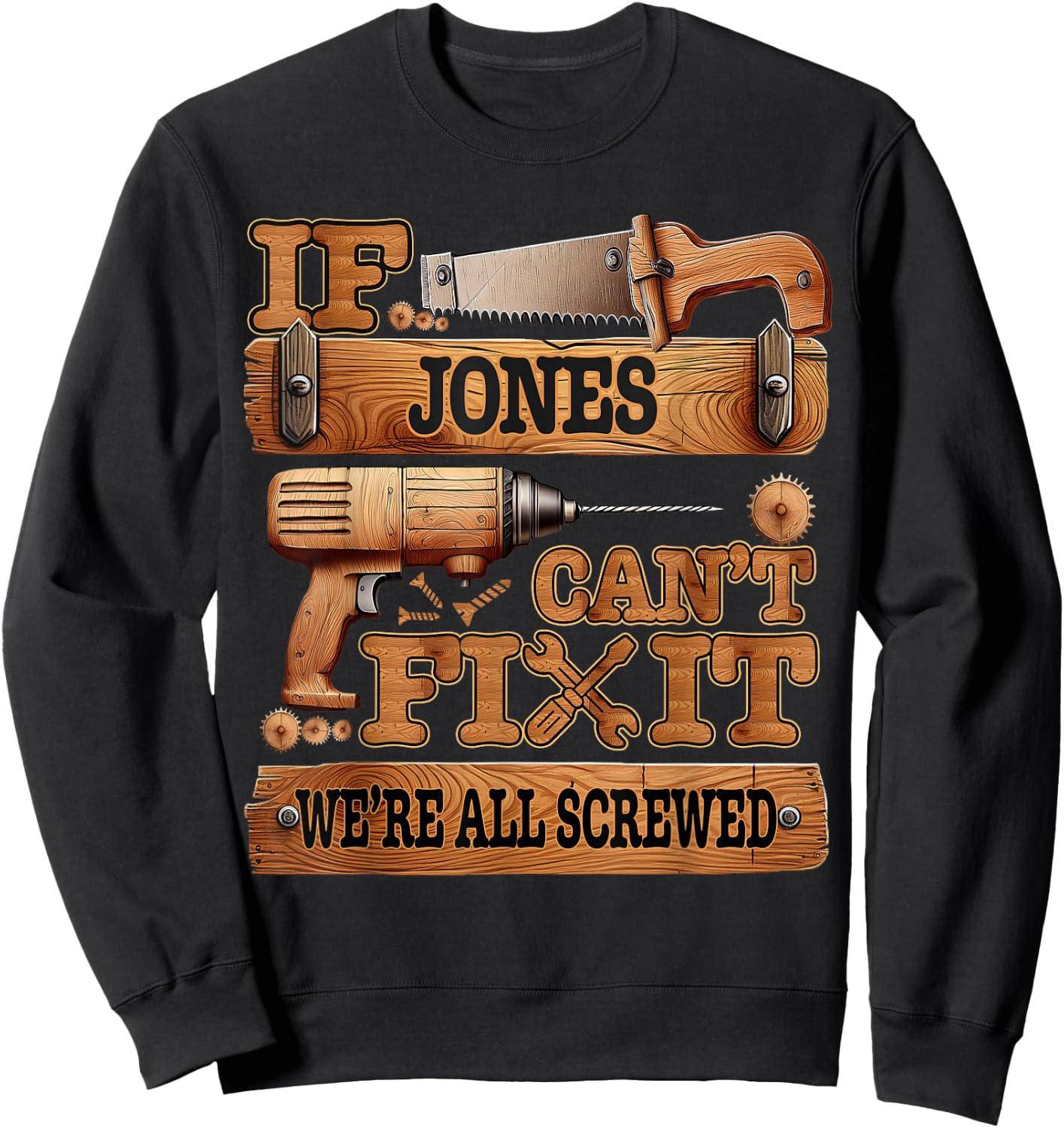 If They Can't Fix It We're All Screwed by If They Can't Fix It We're All Screwed - Adults - Short Sleeve - - Black - Small - Humorous Family Name - Casual/Fun Sweatshirt - Sweatshirt | Black