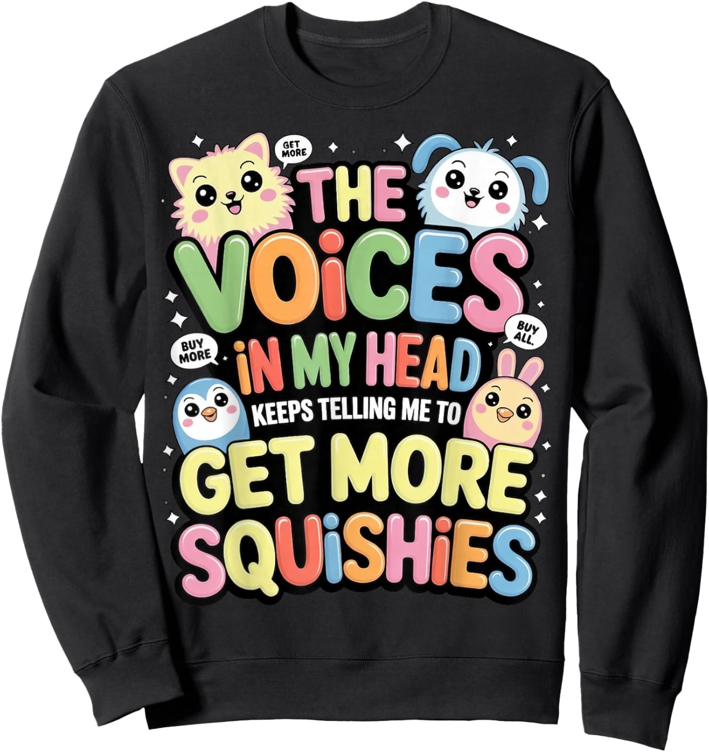 Voices in My Head Slime Squish Squad Cute Squishies Sweatshirt - Sweatshirt | Black