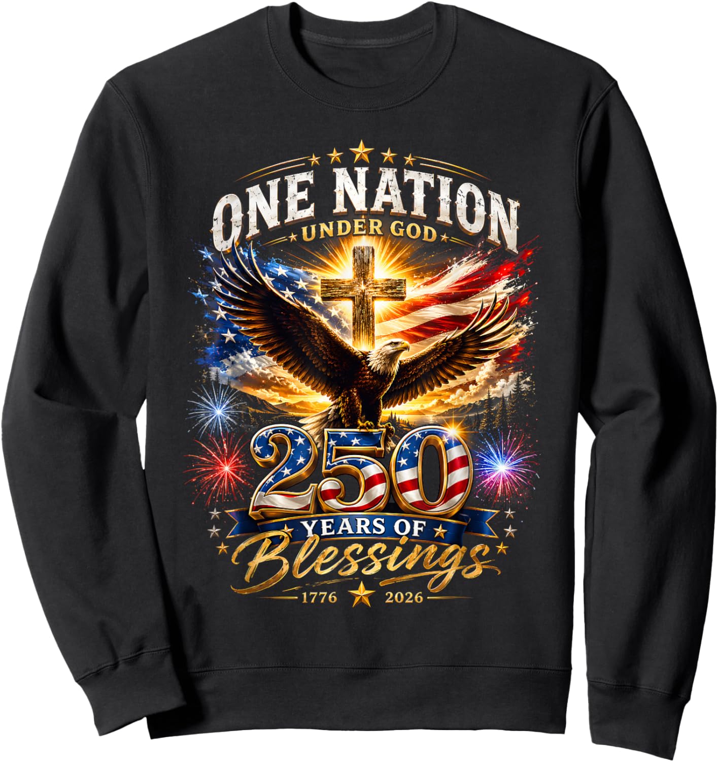 One Nation Under God 250 Years 250th Anniversary USA Men Sweatshirt - Sweatshirt | Black