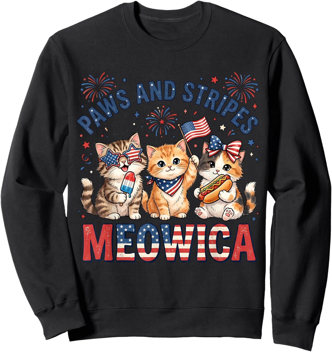 Paws and Stripes Meowica Patriotic Cat 4th of July Kitten Sweatshirt - Sweatshirt | Black