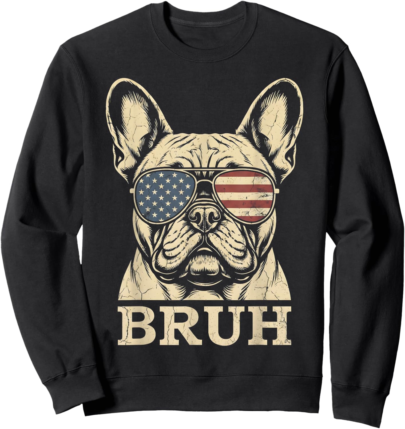 French Bulldog Sunglasses USA Flag Bruh Funny Dog Lovers Sweatshirt - Sweatshirt | Black