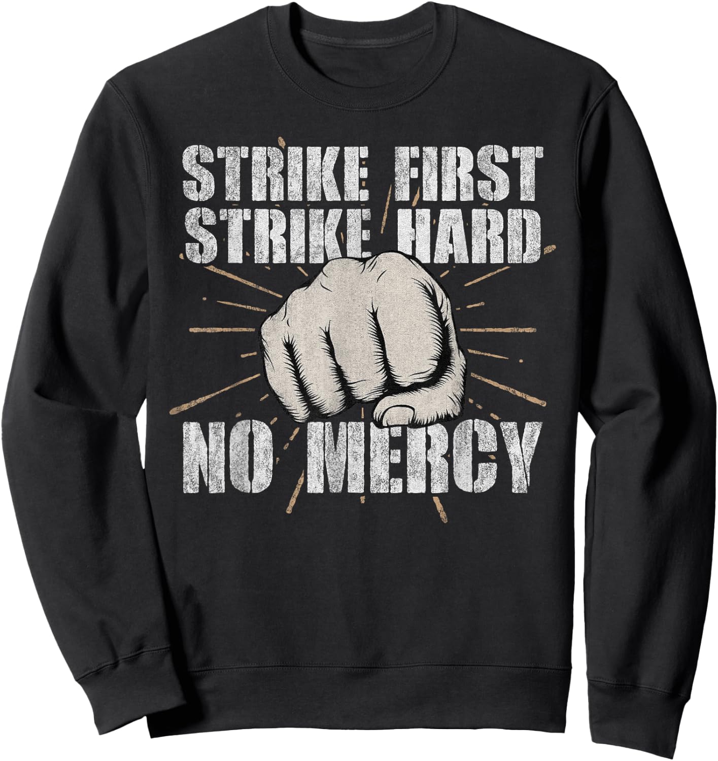 Strike First, Strike Hard, No Mercy Shirt Karate Fist Cobra Sweatshirt - Sweatshirt | Black