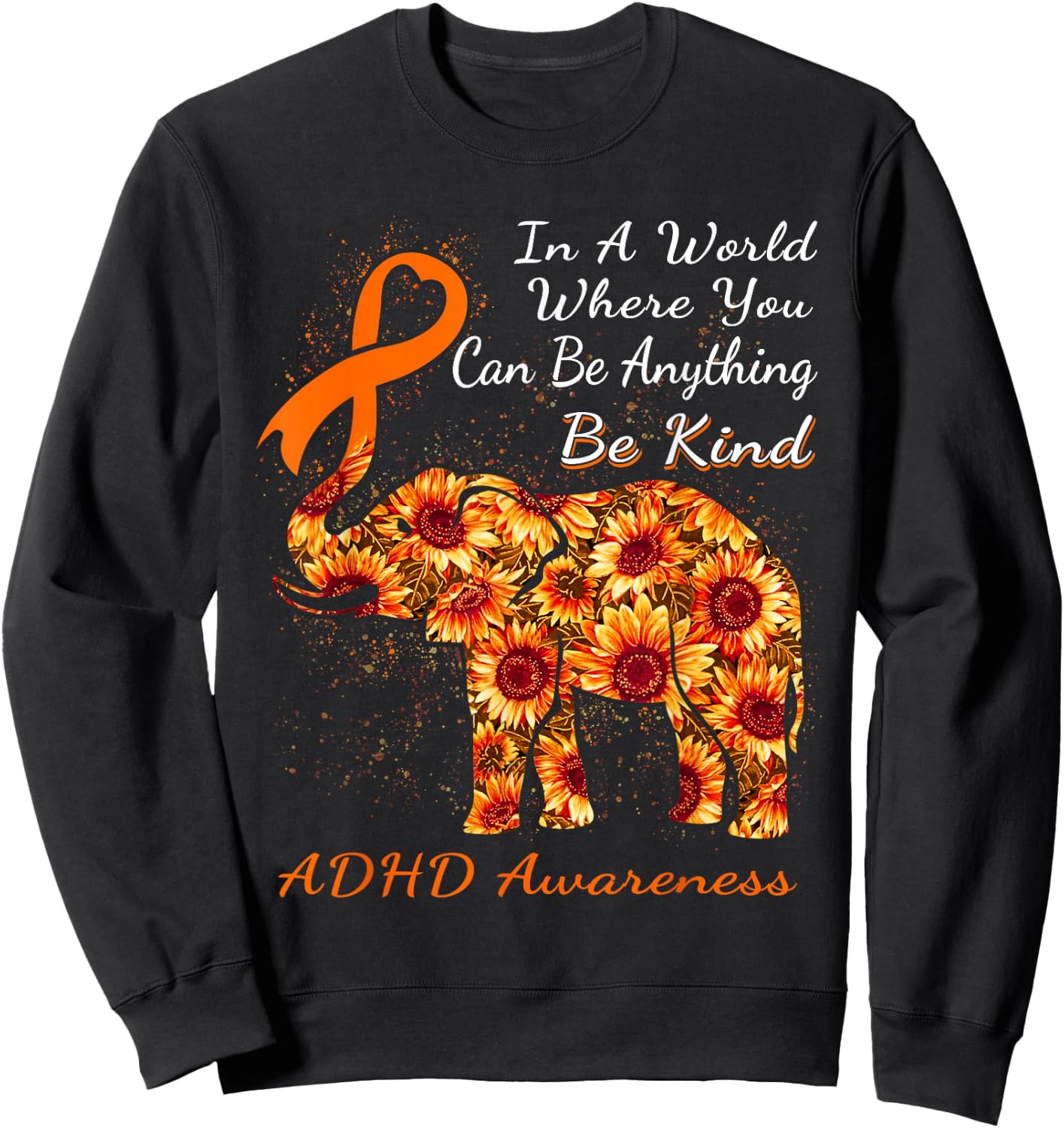 In A World Where You Can Be Anything ADHD Sweatshirt - Sweatshirt | Black