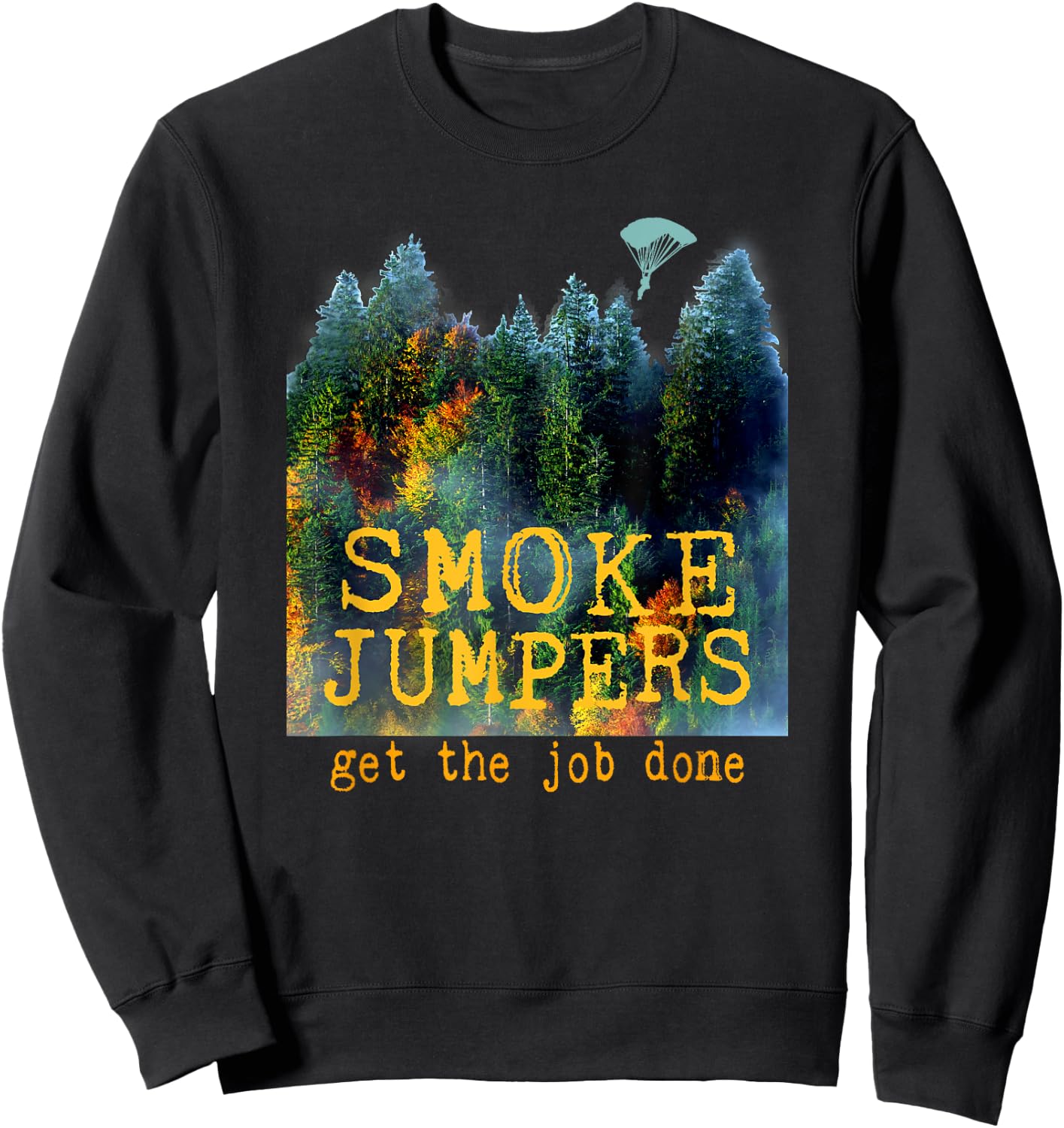 Wildland Firefighter Smokejumpers Thin Red Line Forest Fire Sweatshirt - Sweatshirt | Black