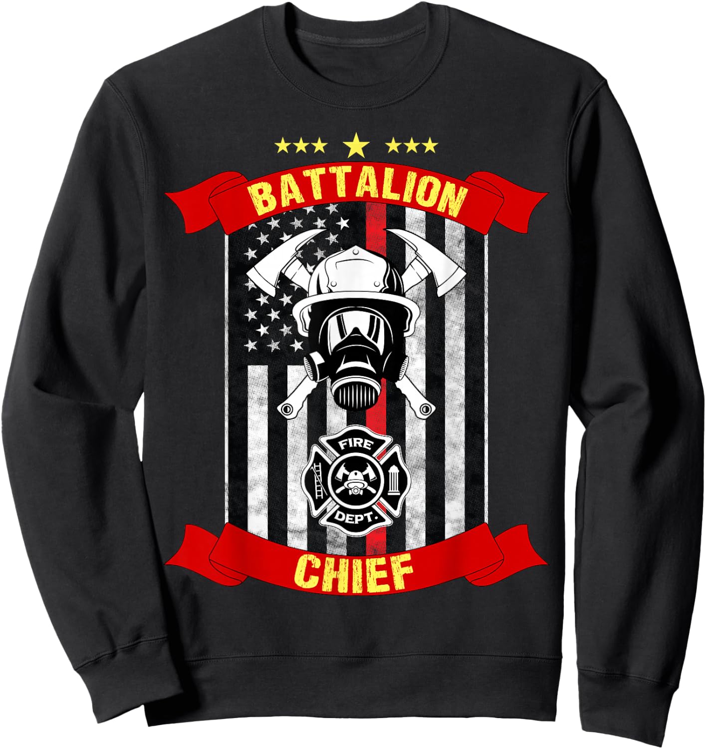 Battalion Chief American Firefighter Fireman Hero Design Sweatshirt - Sweatshirt | Black