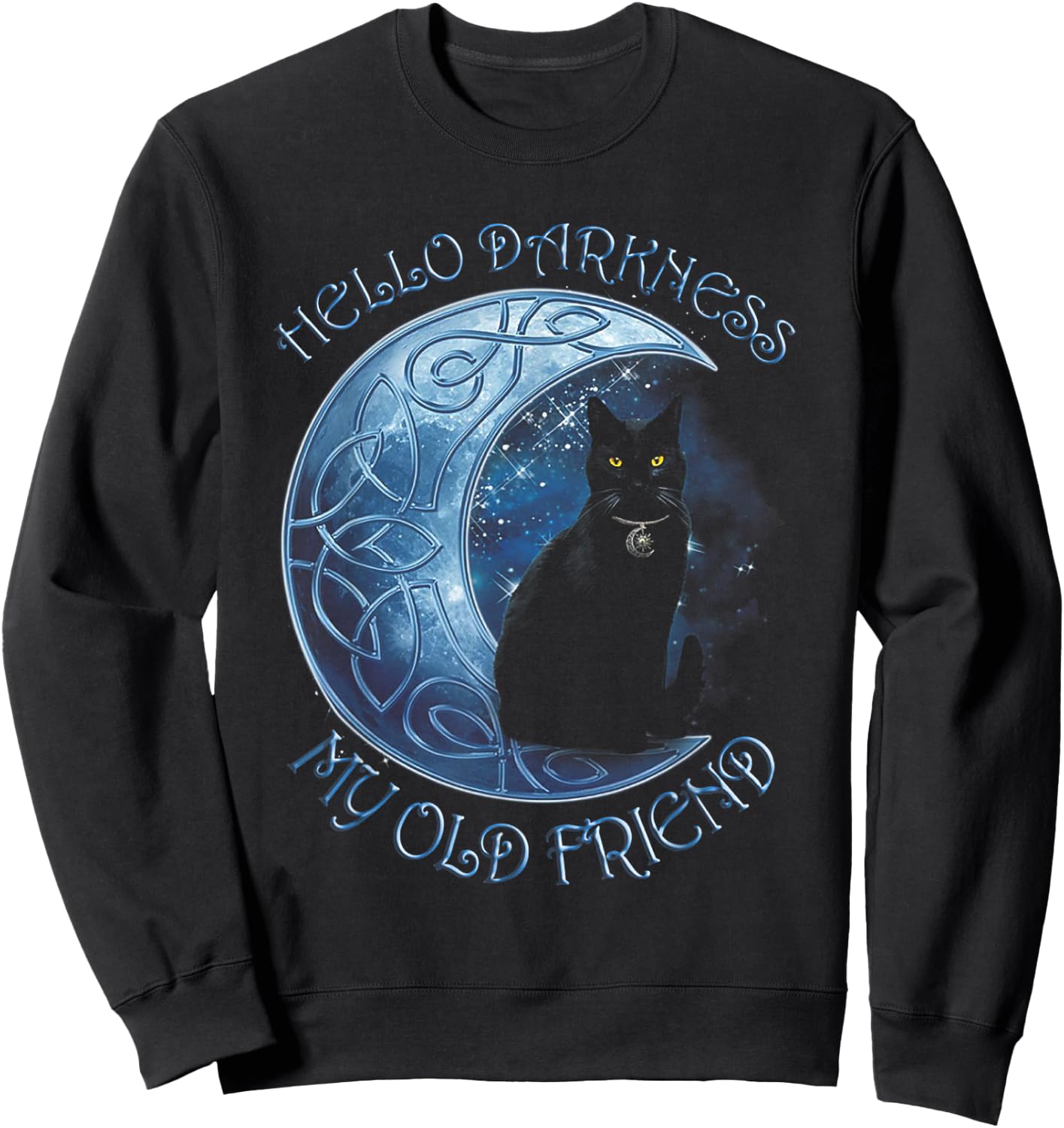Hello Darkness My Old Friend Funny Cat Moon Sweatshirt - Sweatshirt | Black