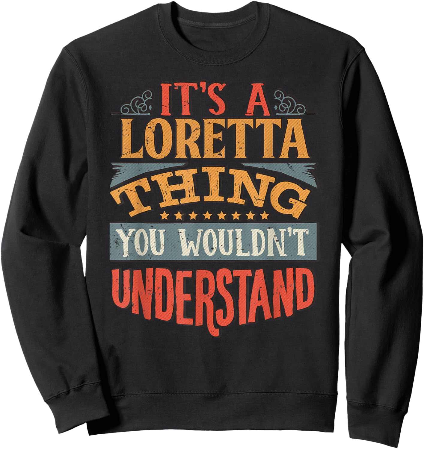 Loretta Name Sweatshirt - Sweatshirt | Black