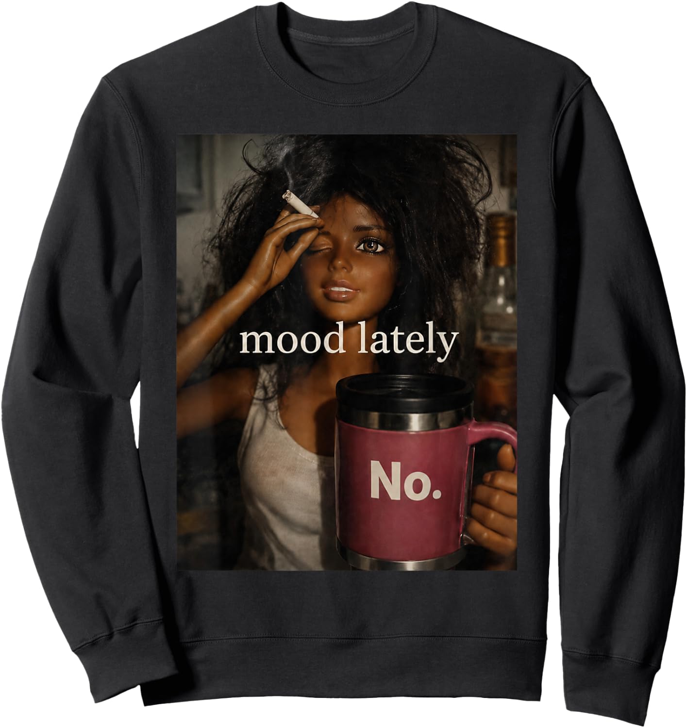 Mood Lately No Funny Doll Sarcastic Humor Sweatshirt - Sweatshirt | Black