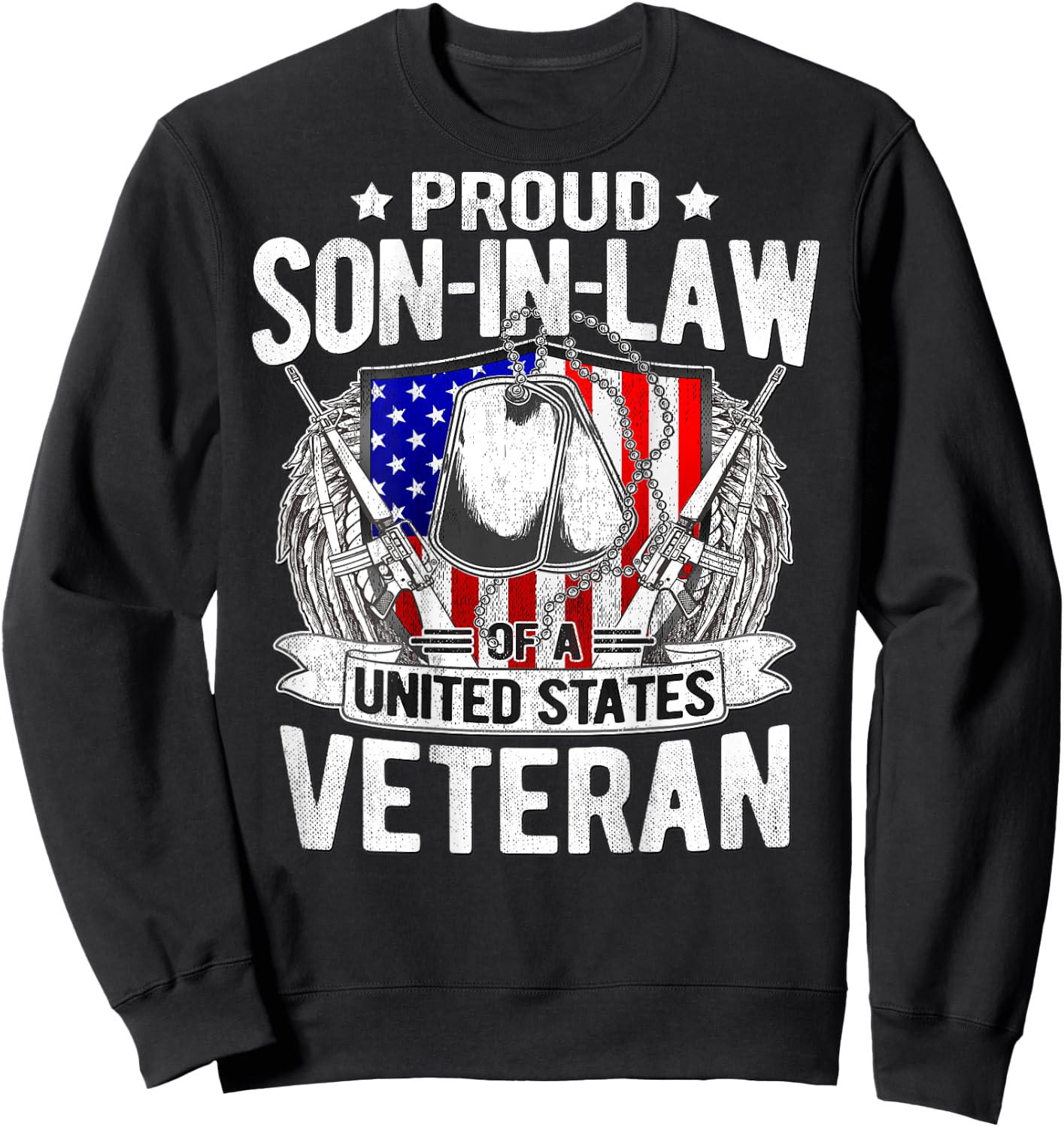 Proud Son-In-Law Of US Veteran Dog Tag Military Family Gift Sweatshirt - Sweatshirt | Black