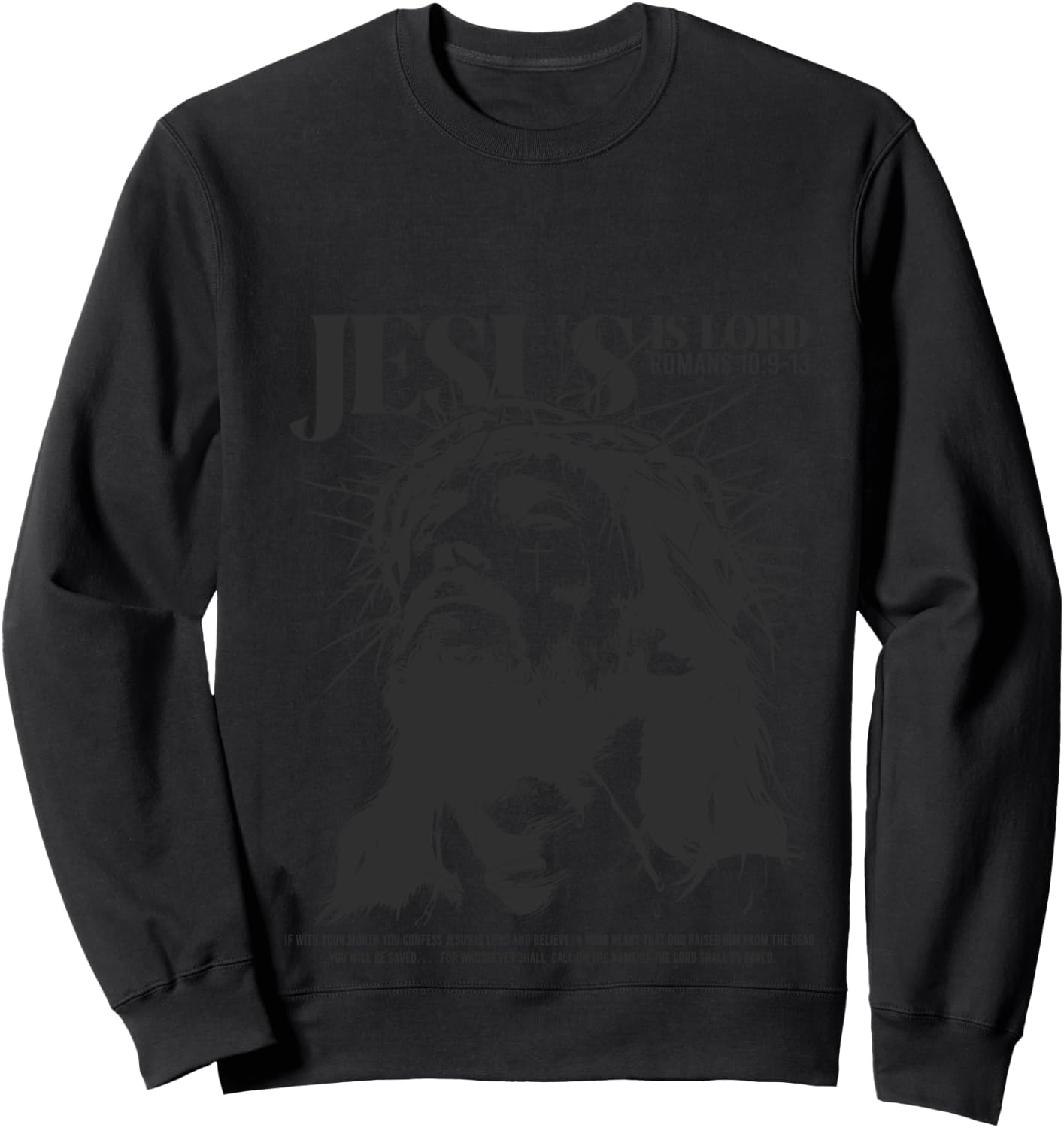 Jesus is lord - bible verse - Christian back Sweatshirt - Sweatshirt | Black