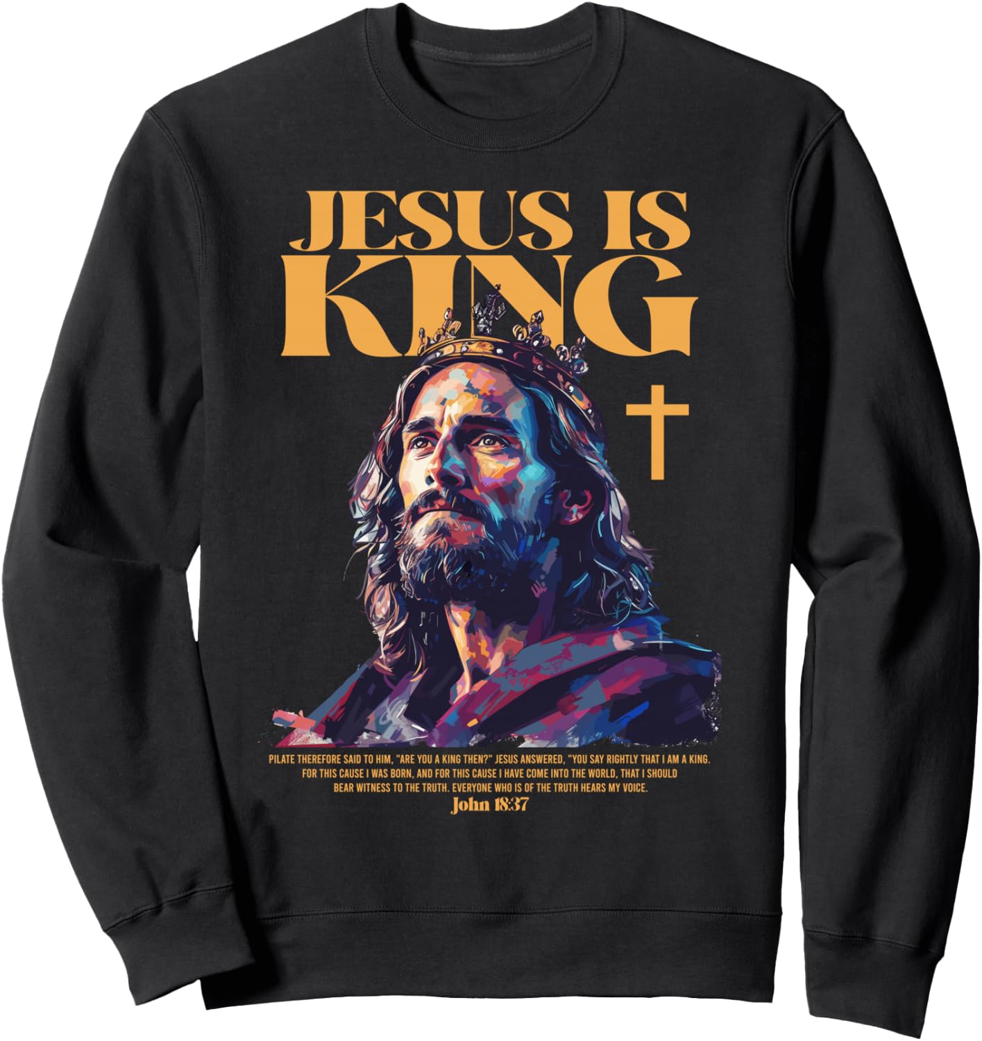 Jesus is king bible verse Sweatshirt - Sweatshirt | Black