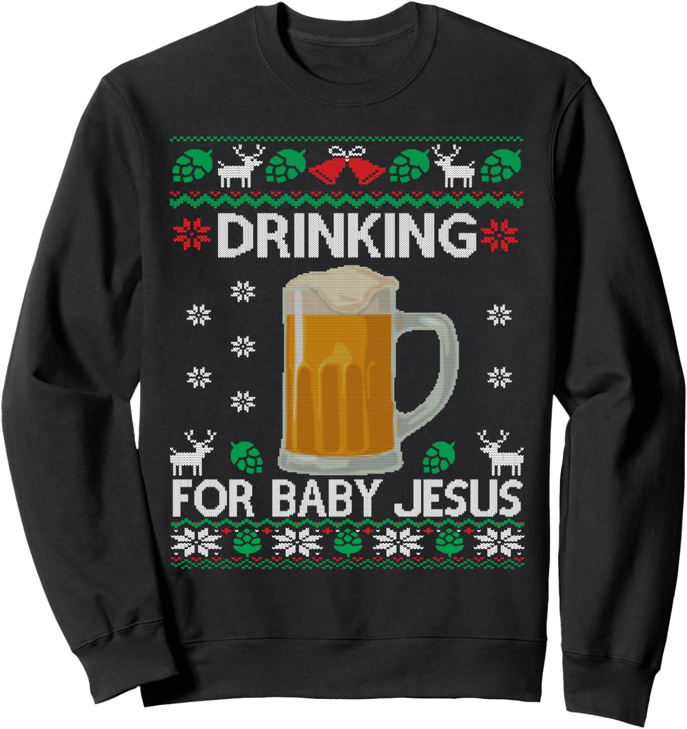 Drinking for Baby Jesus Beer Lover Christian Ugly Christmas Sweatshirt - Sweatshirt | Black