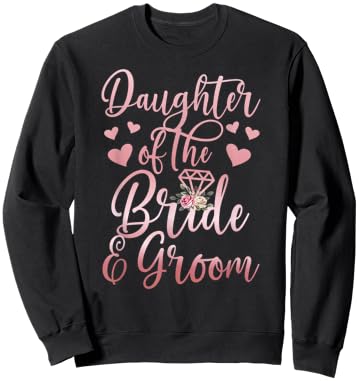 Daughter of The Bride and Groom Daughter Sweatshirt - Sweatshirt | Black