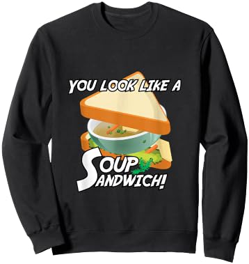 You Look Like A Soup Sandwich Military Theme Sweatshirt - Sweatshirt | Black