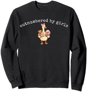 Outnumbered By Girls Funny DAD of Girls Goose Family Life Sweatshirt - Sweatshirt | Black