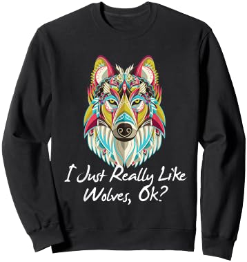 Funny Wolf Shirt Really Like Wolves Wolf Biologist Gift Sweatshirt - Sweatshirt | Black