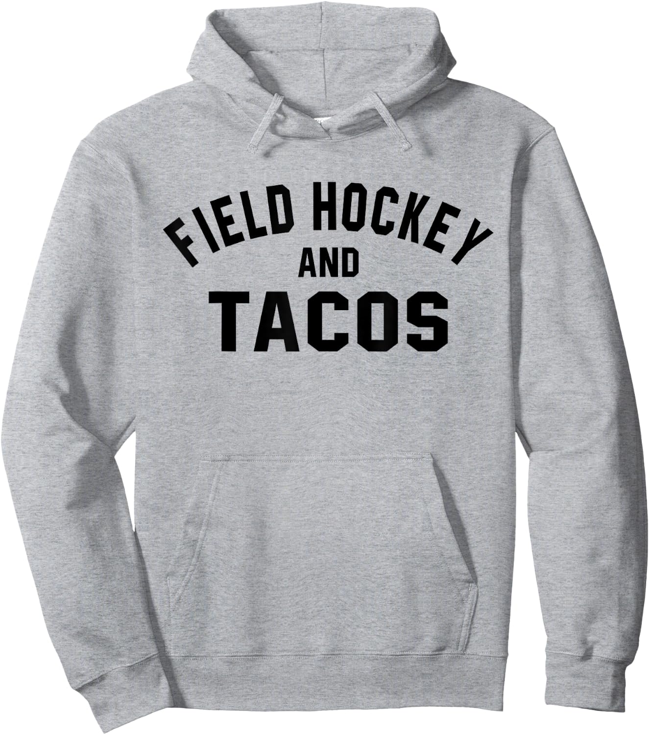 Field Hockey And Tacos Shirt Funny Sports Foodie Quote Hoodie - Hoodie | Ash