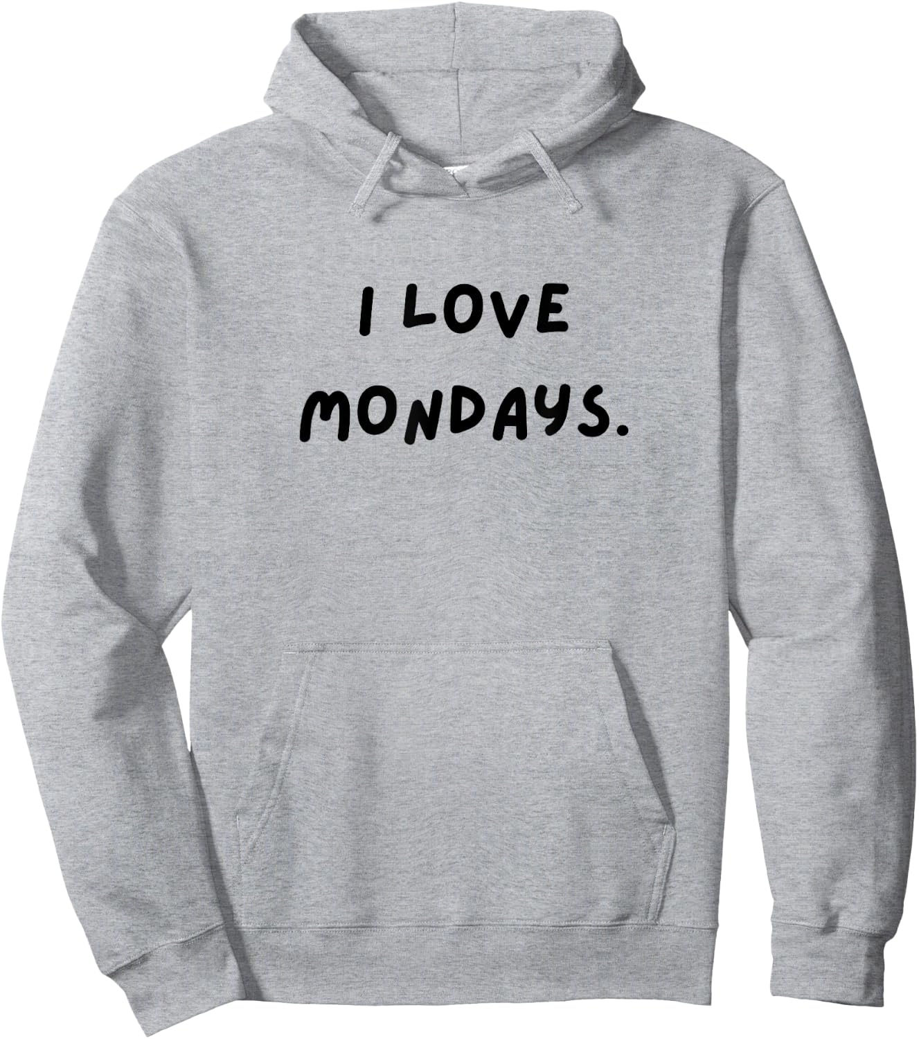 I love Mondays. Funny White Lie Party Hoodie - Hoodie | Ash