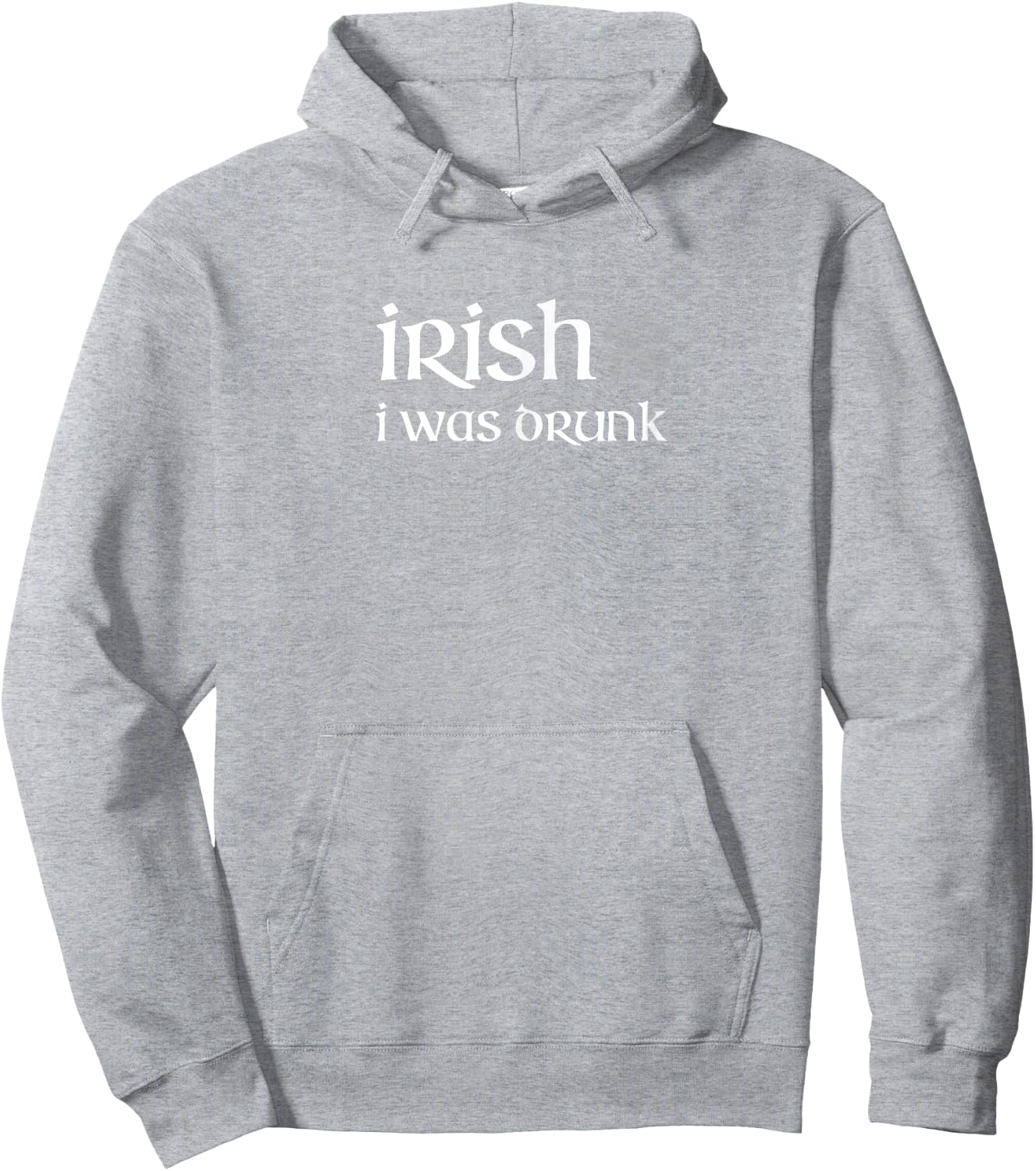 irish i was drunk T Shirt for St. Patrick's Day Hoodie - Hoodie | Ash